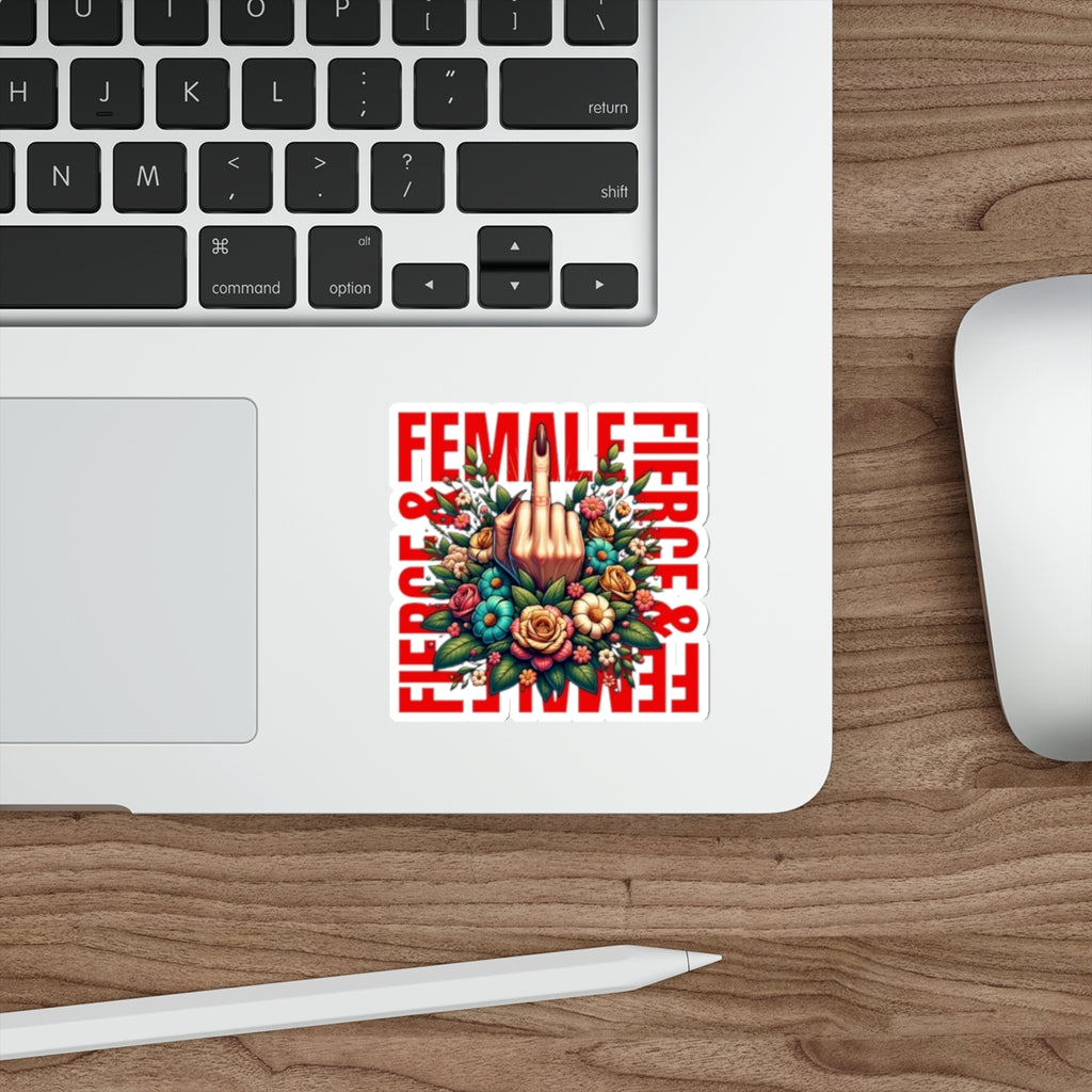 Die-Cut Stickers - Fierce Female - EqualiTees.Me