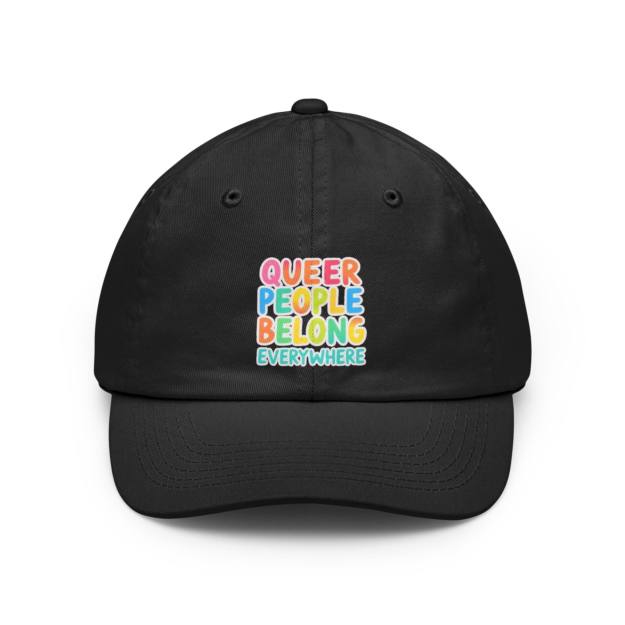 Queer People Belong Everywhere Pride Cap