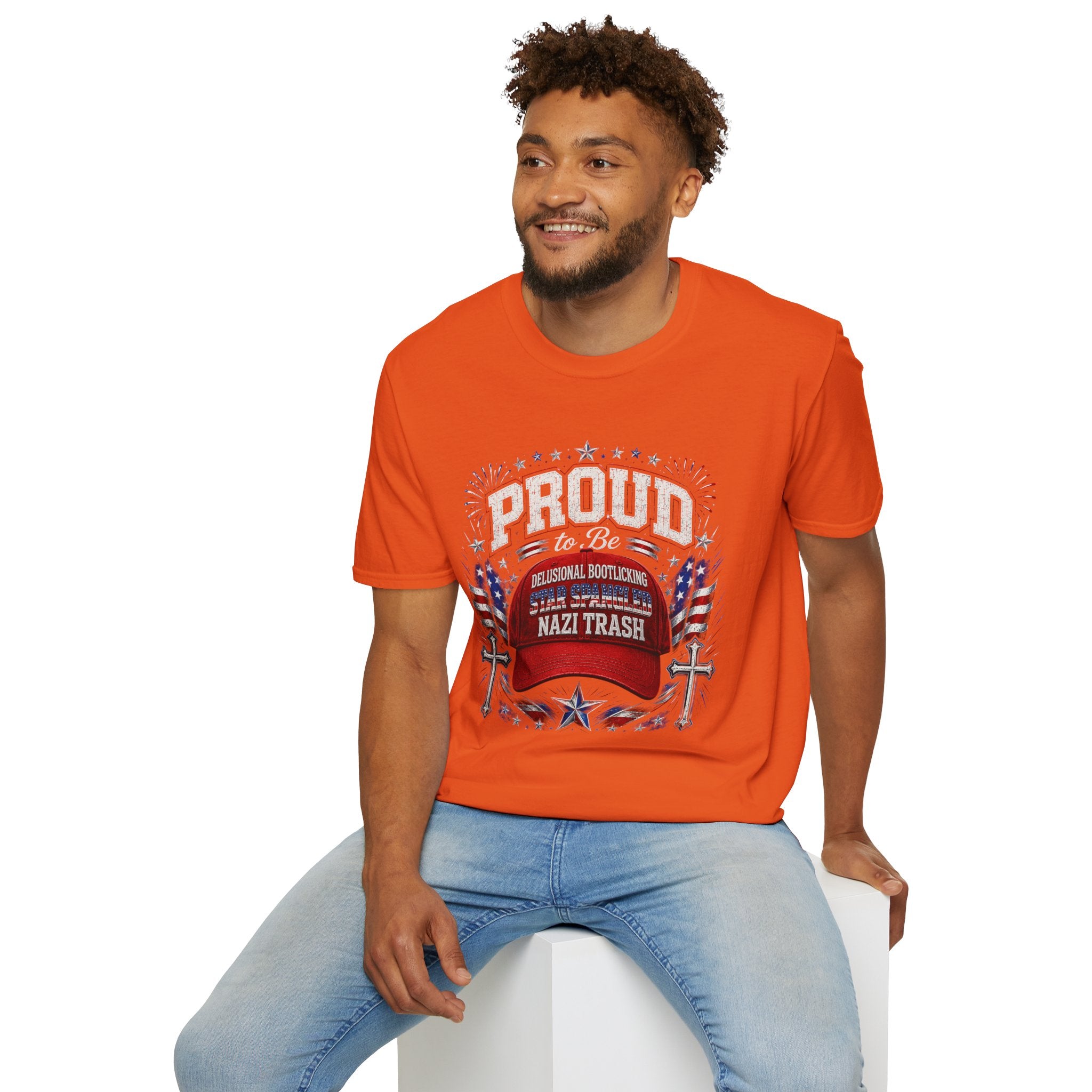 Star Spangled Awesome Graphic Tee ("Proud to Be Delusional Bootlicking Nazi Trash")