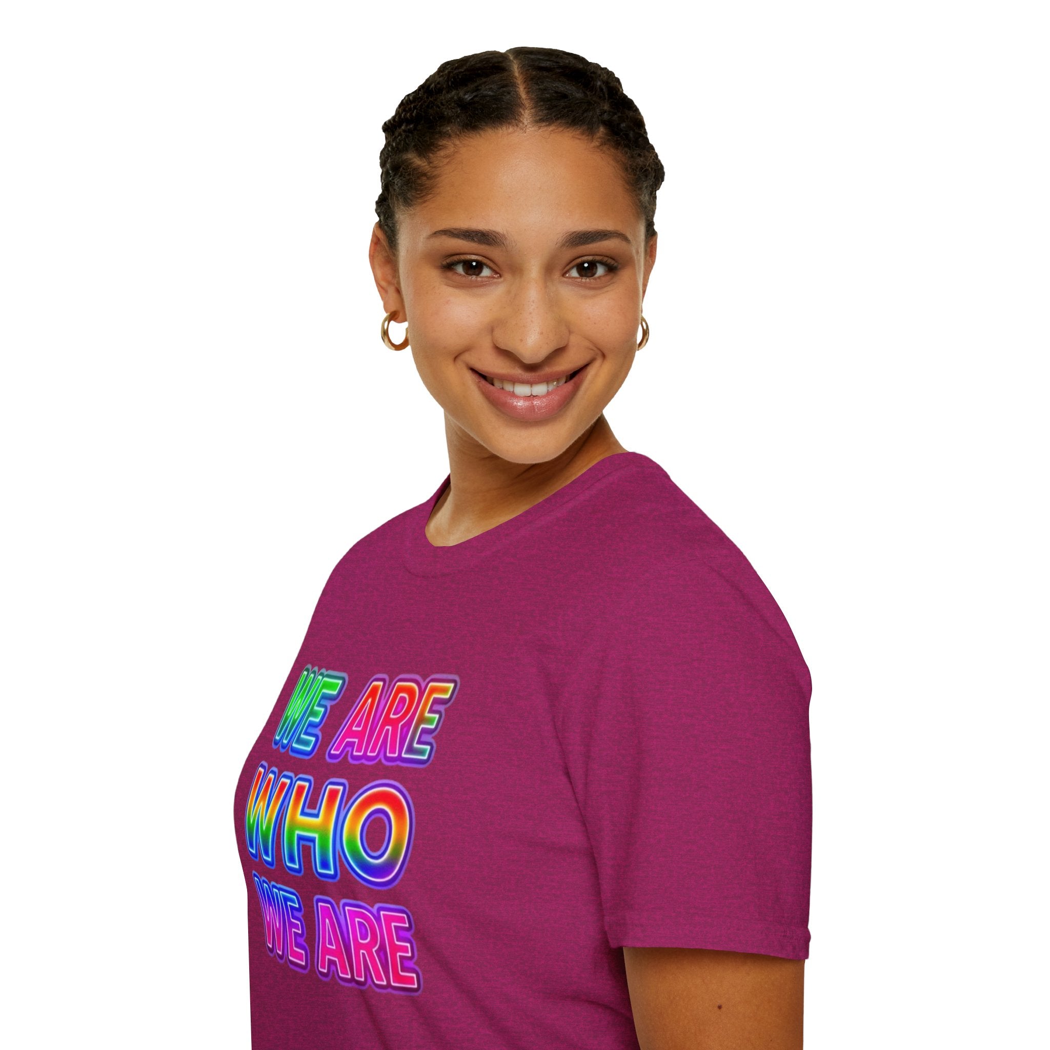 Pride Statement T-Shirt - 'We Are Who We Are' - Unisex Softstyle Tee for Self-Expression