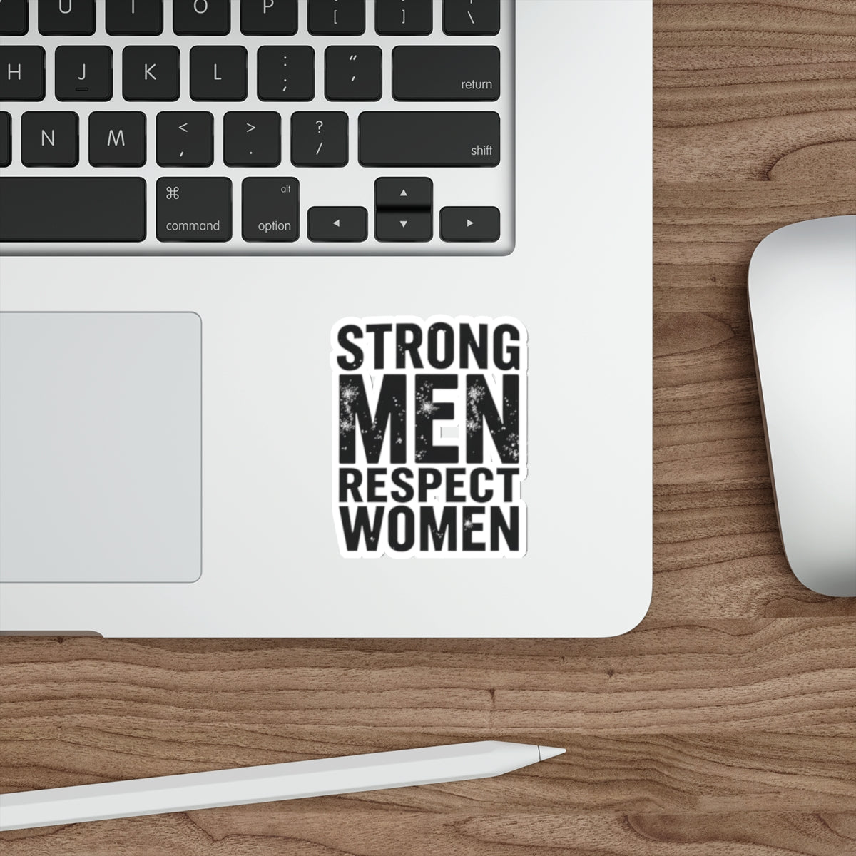 Die-Cut Stickers - STRONG MEN RESPECT WOMEN - EqualiTees.Me