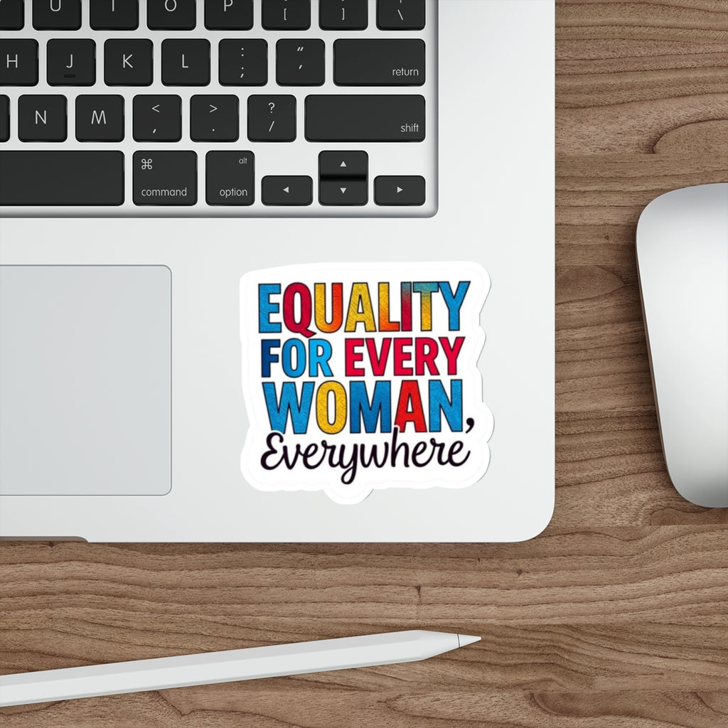EQUALITY FOR EVERY WOMAN Sticker - EqualiTees.Me