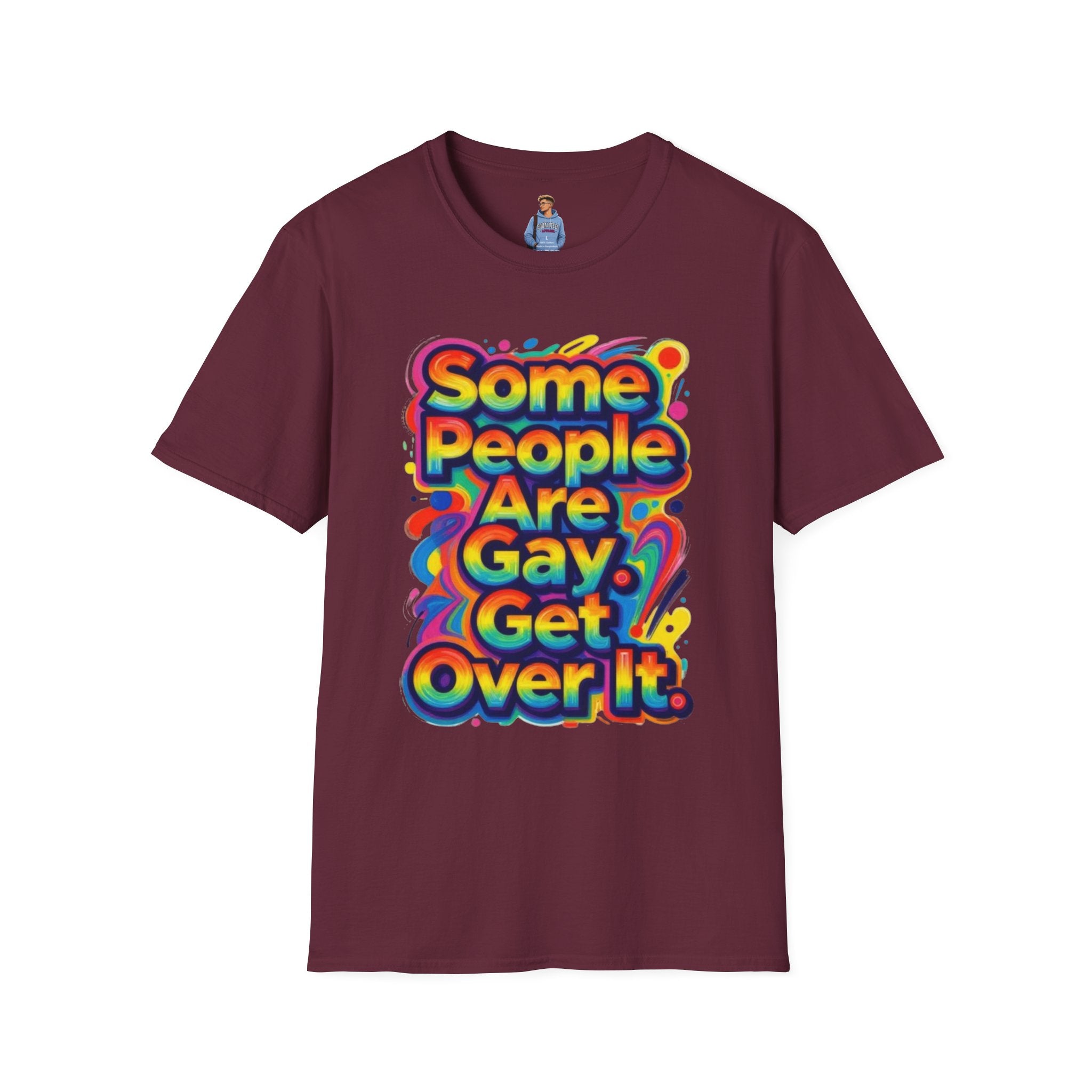 Some People Are Gay Get Over It T-Shirt — Rainbow Pride Statement Tee