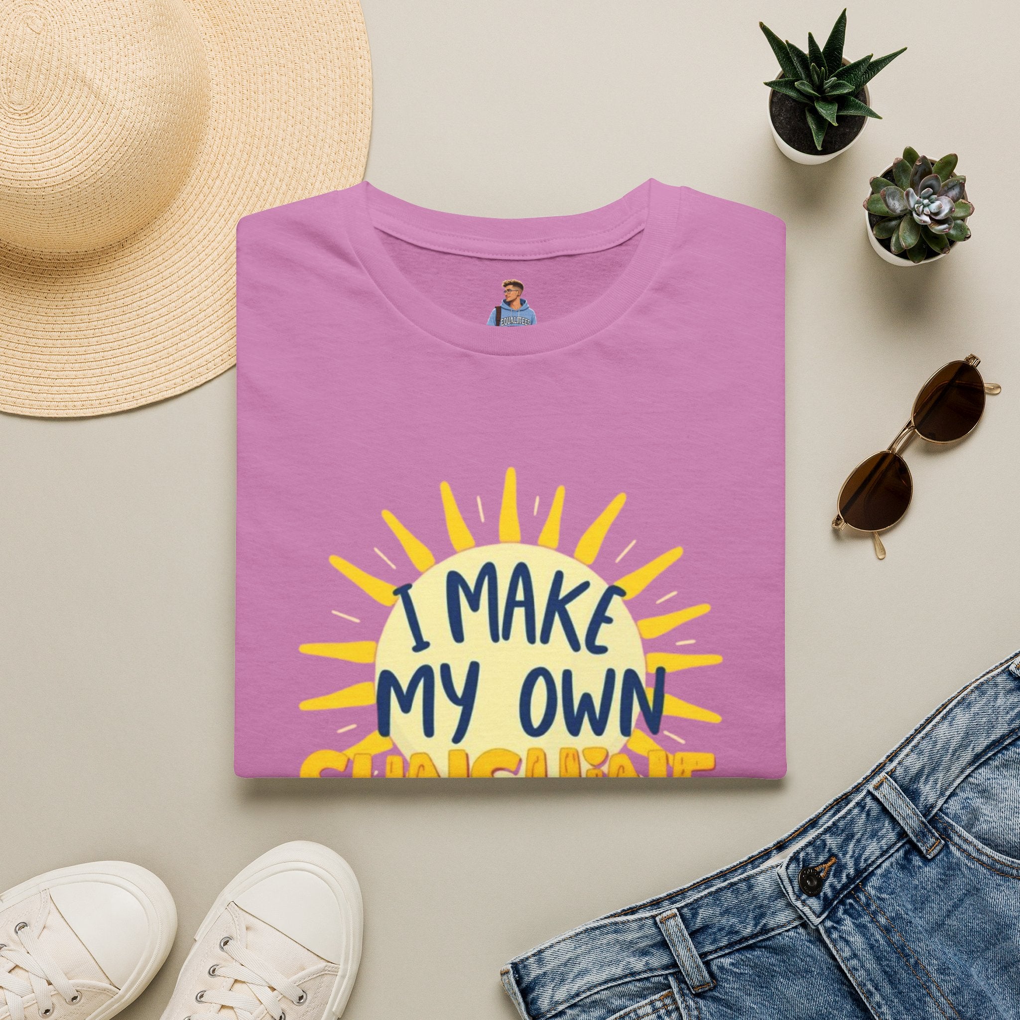 I Make My Own Sunshine Unisex T-Shirt