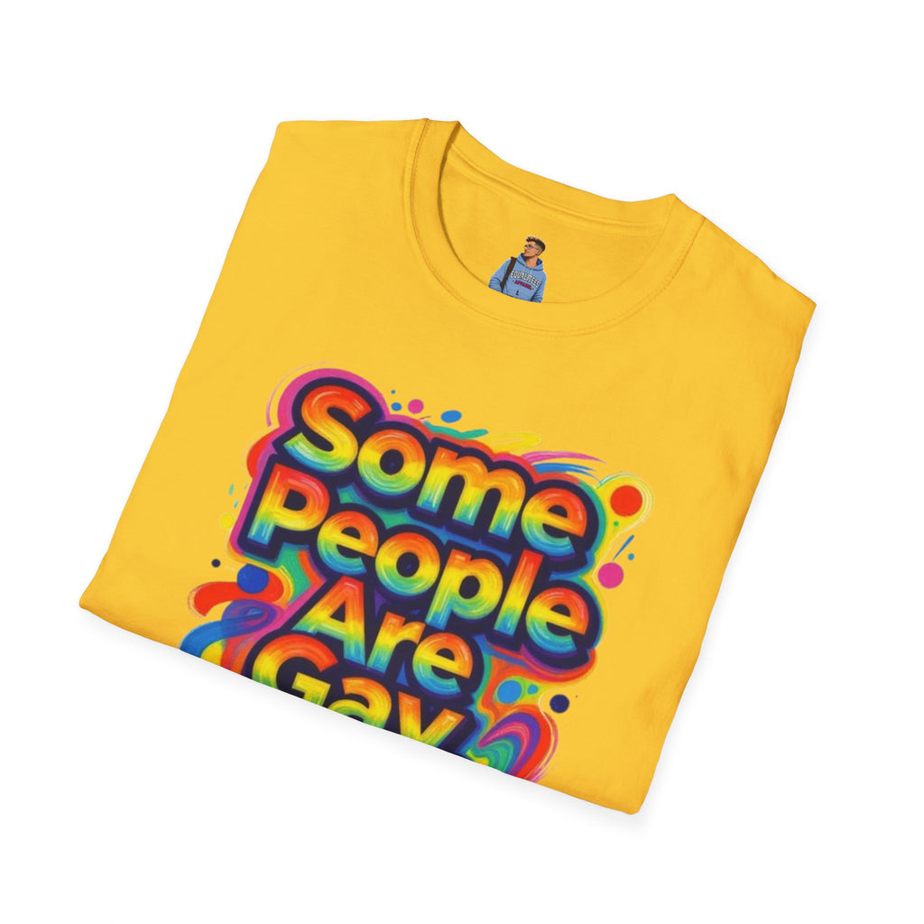 Some People Are Gay Get Over It T-Shirt — Rainbow Pride Statement Tee