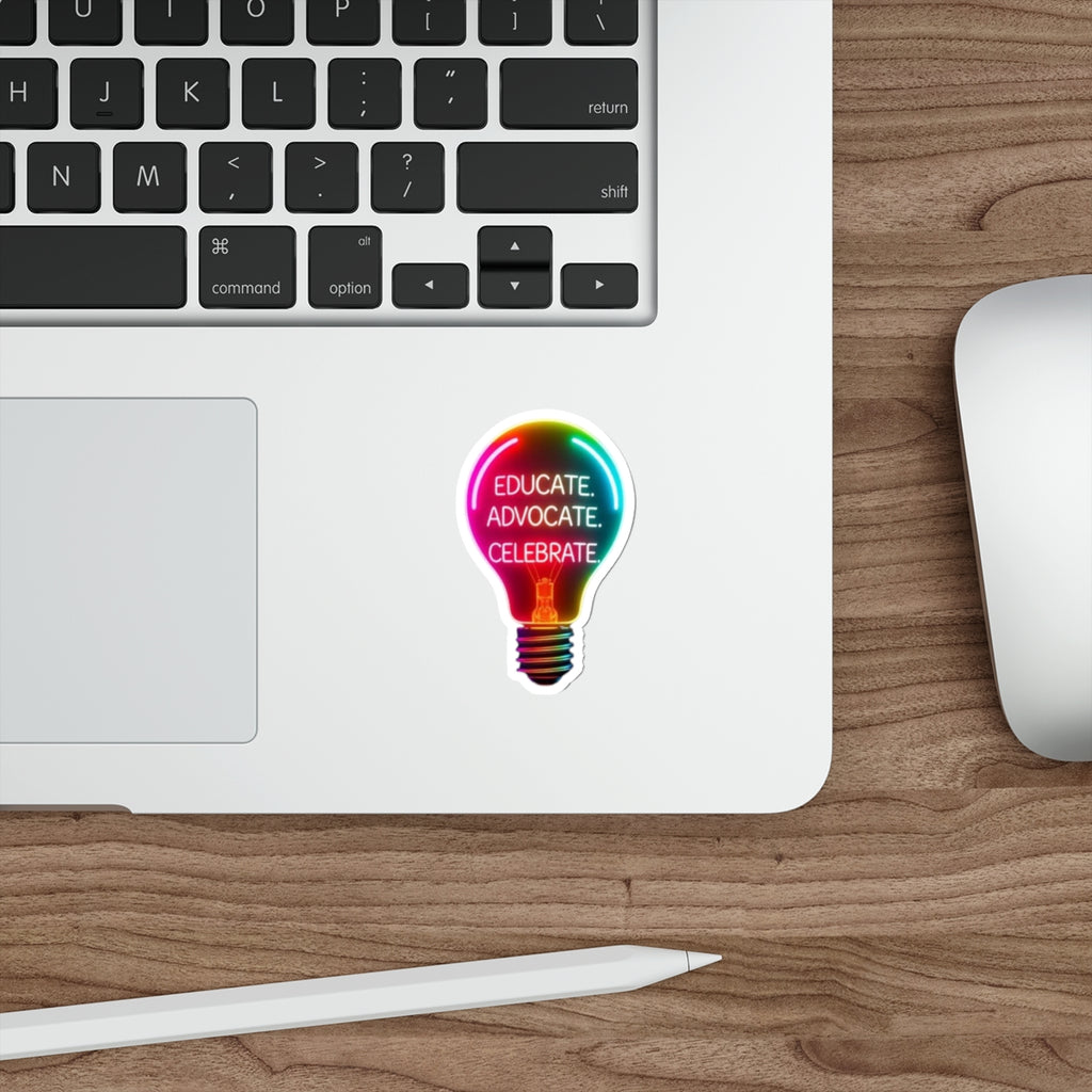 Empowering Light Bulb Die-Cut Stickers - Educate, Advocate, Celebrate - EqualiTees.Me