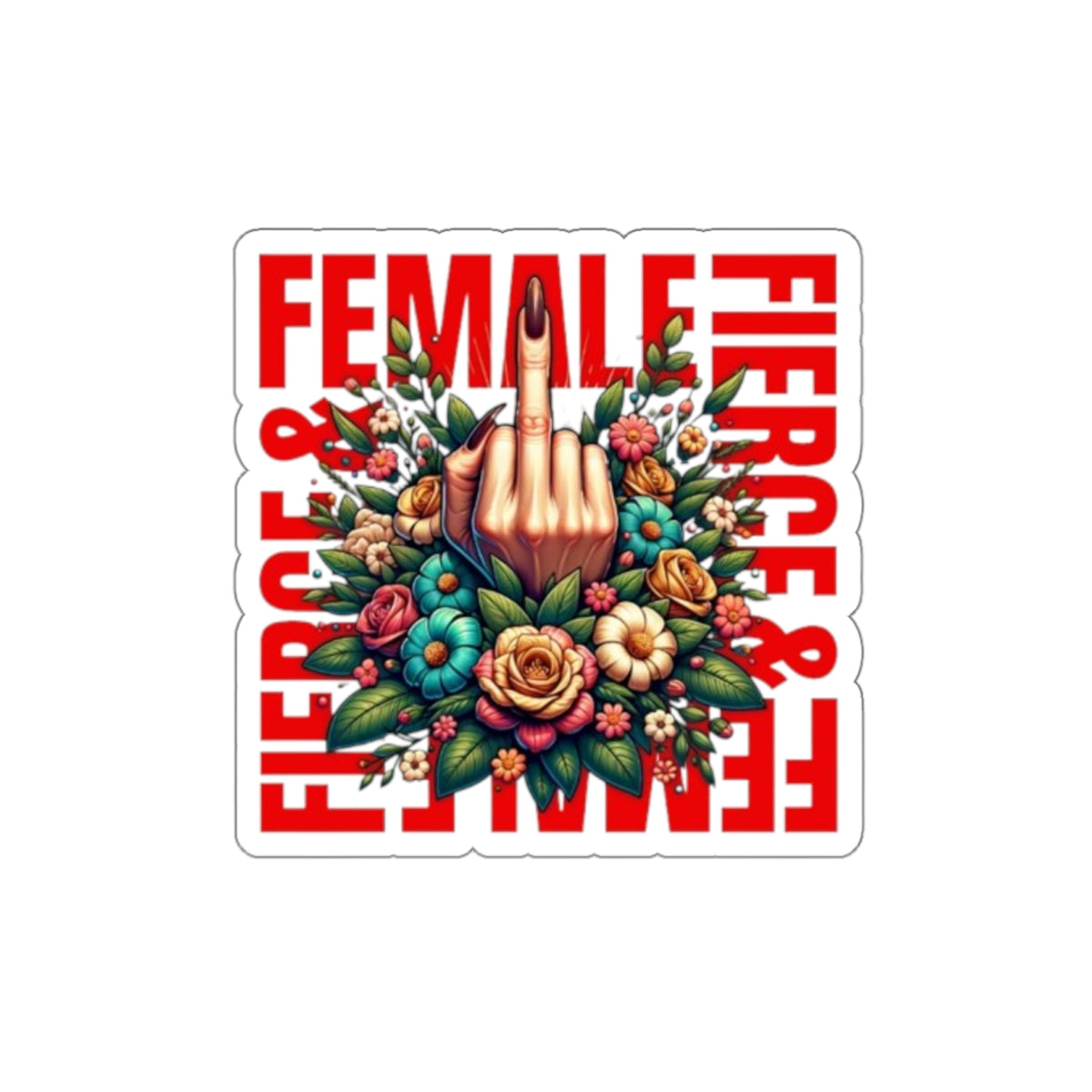 Die-Cut Stickers - Fierce Female - EqualiTees.Me
