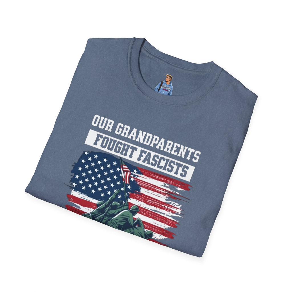 Unisex Softstyle T-Shirt: 'Our Grandparents Fought Fascists' Patriotic Tee