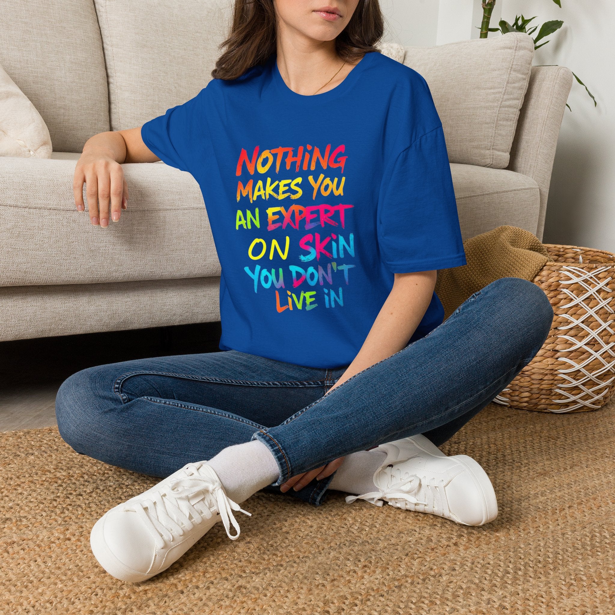 Nothing Makes You An Expert T-Shirt