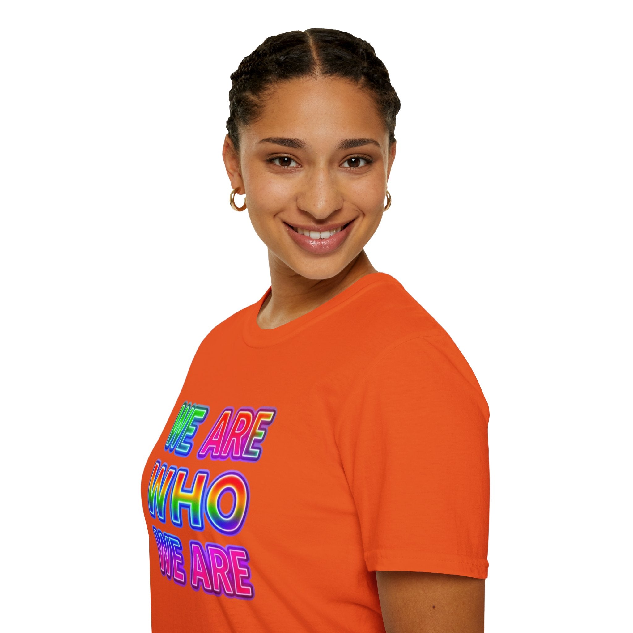 Pride Statement T-Shirt - 'We Are Who We Are' - Unisex Softstyle Tee for Self-Expression
