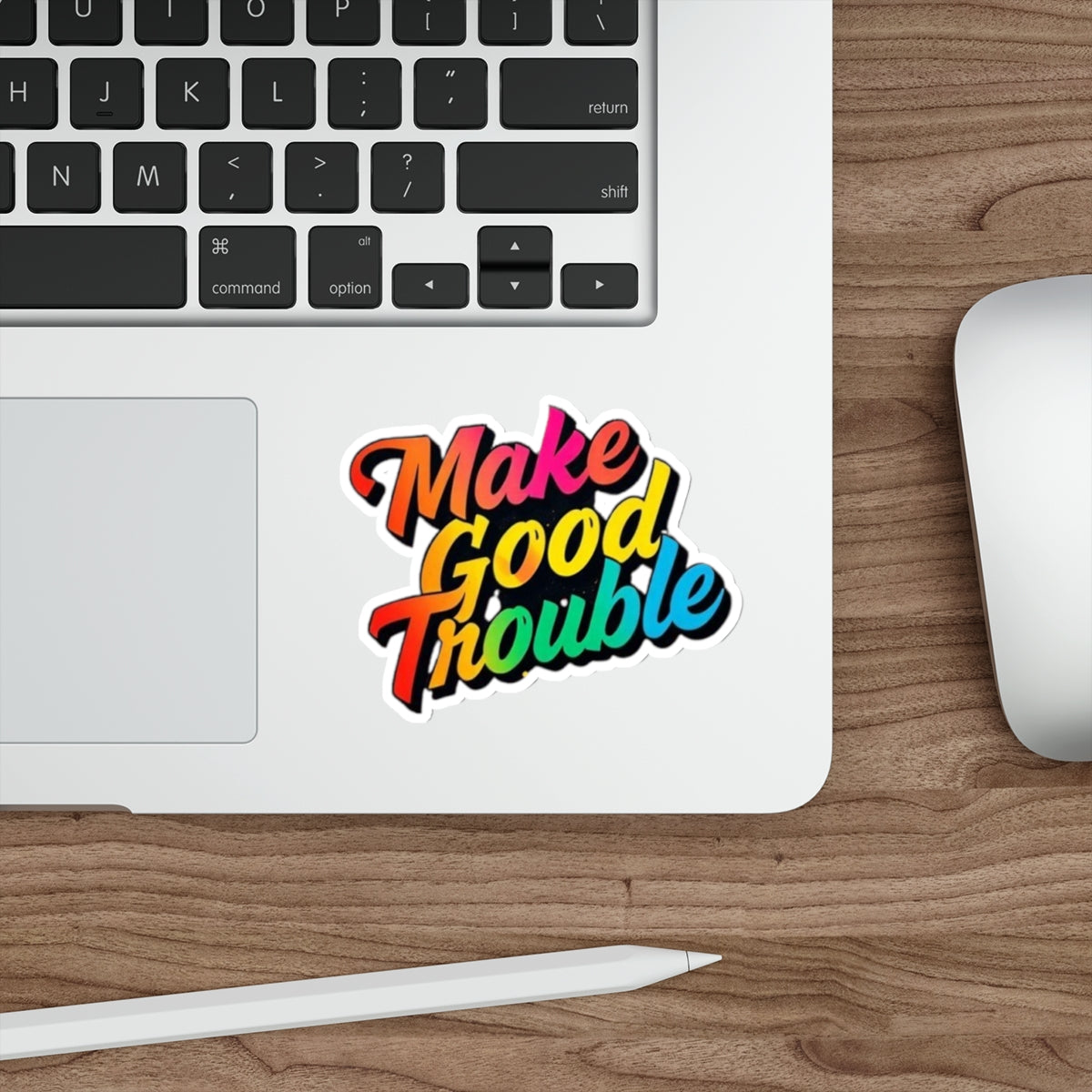 Die-Cut Stickers - Make Good Trouble - Rainbow Text - EqualiTees.Me