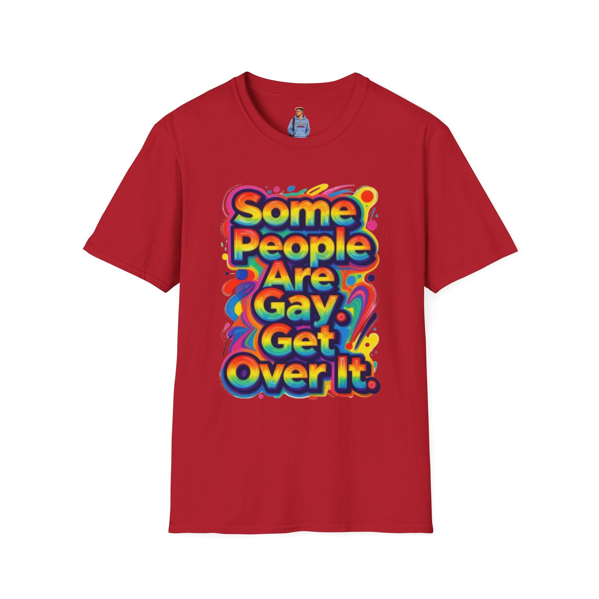 Some People Are Gay Get Over It T-Shirt — Rainbow Pride Statement Tee