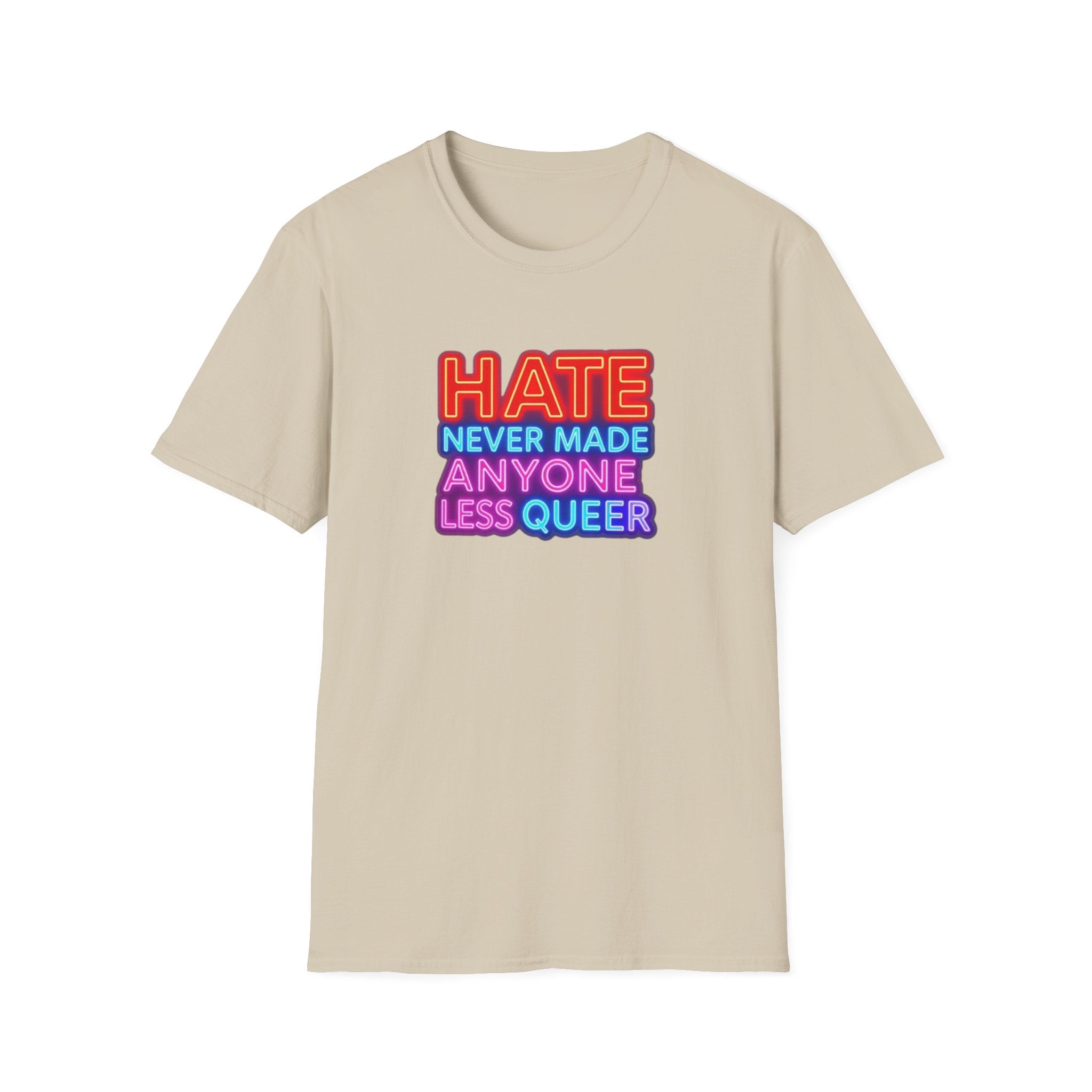 Camiseta unisex Orgullo LGBTQ+: "El odio nunca ha hecho a nadie menos queer" y "Todos pertenecemos".