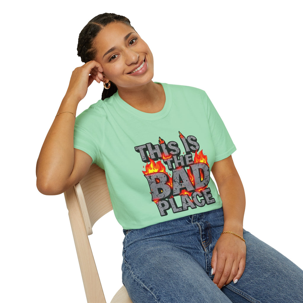 This is the Bad Place T-Shirt