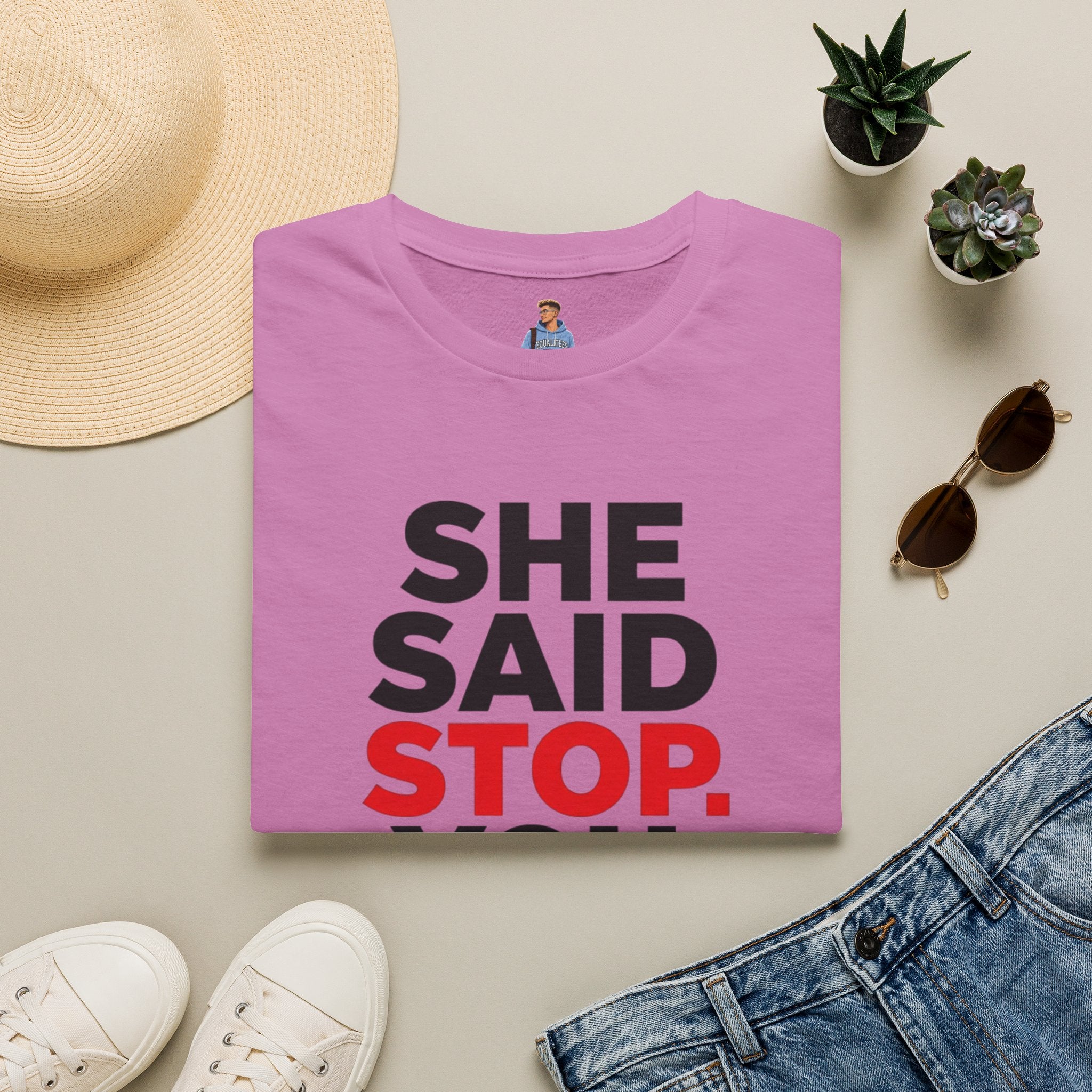 She Said Stop T-Shirt - Bold Statement Tee for Consent Awareness