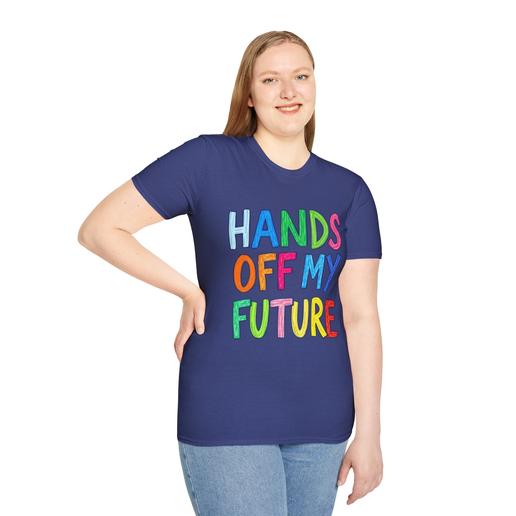 HANDS OFF MY FUTURE Political Statement T-Shirt
