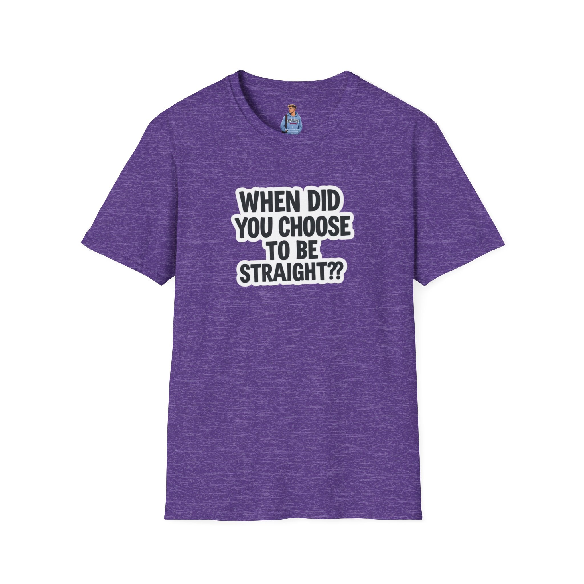 When Did You Choose to Be Straight?? T-shirt