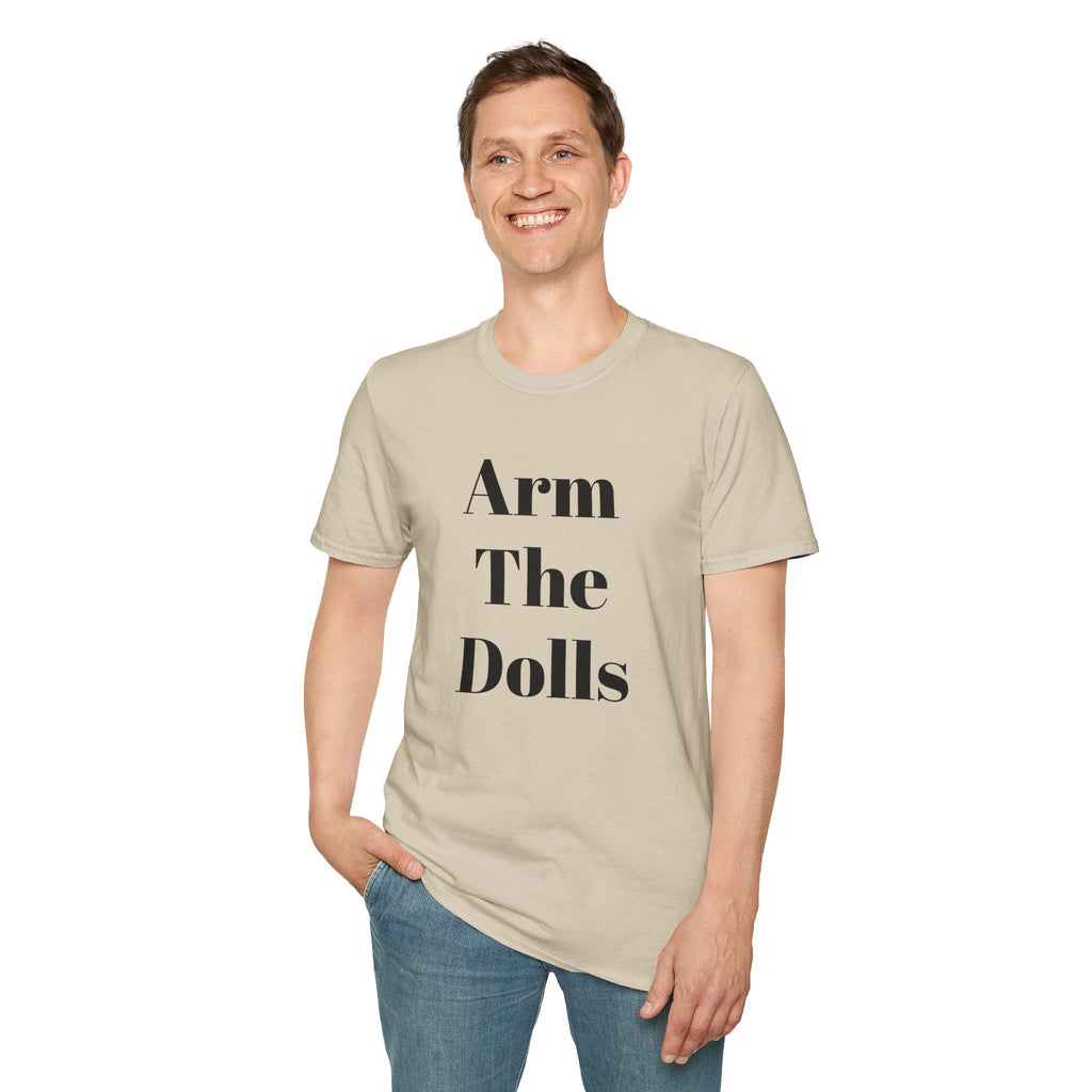 Arm The Dolls — Minimalist Statement T-Shirt