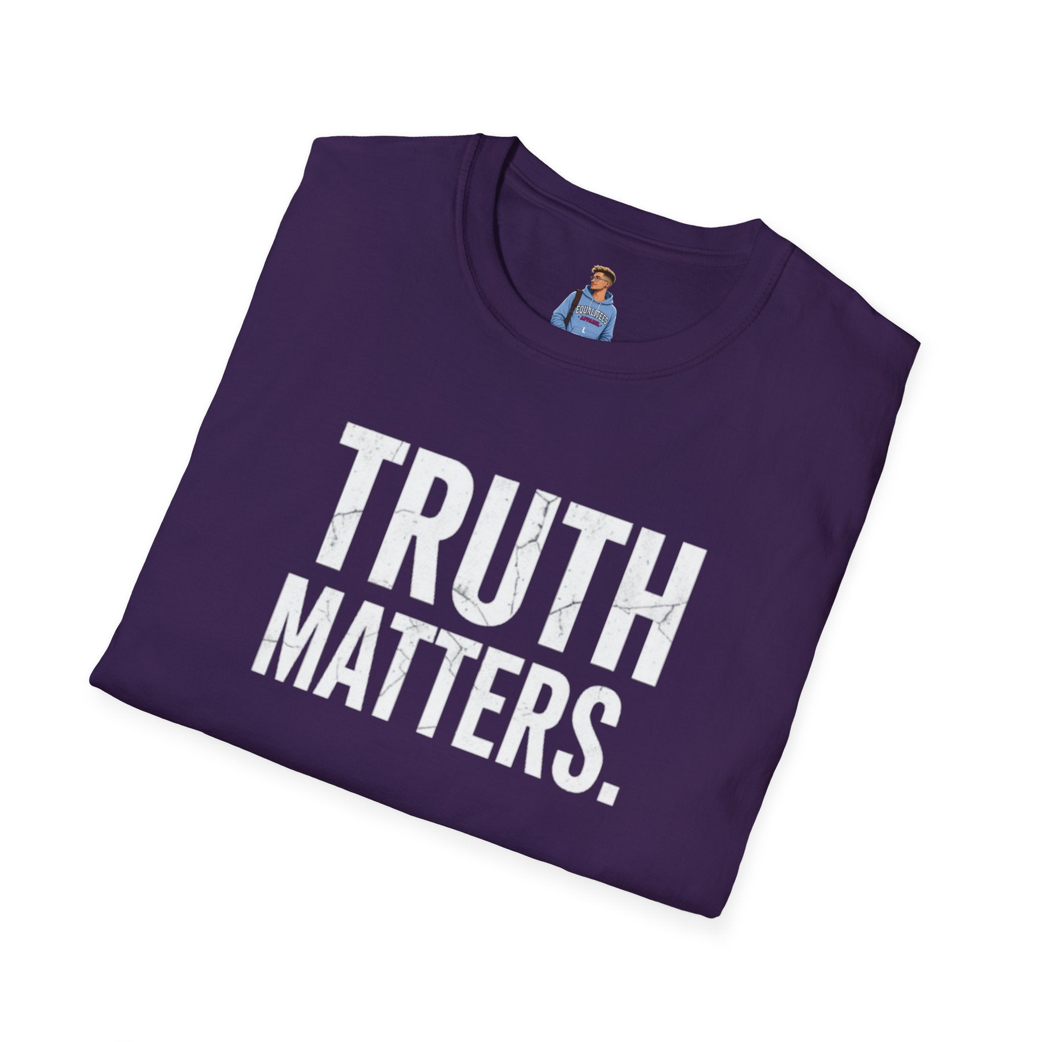 Camiseta unisex de estilo suave: camiseta con el lema "La verdad importa", ideal para activistas y uso diario.