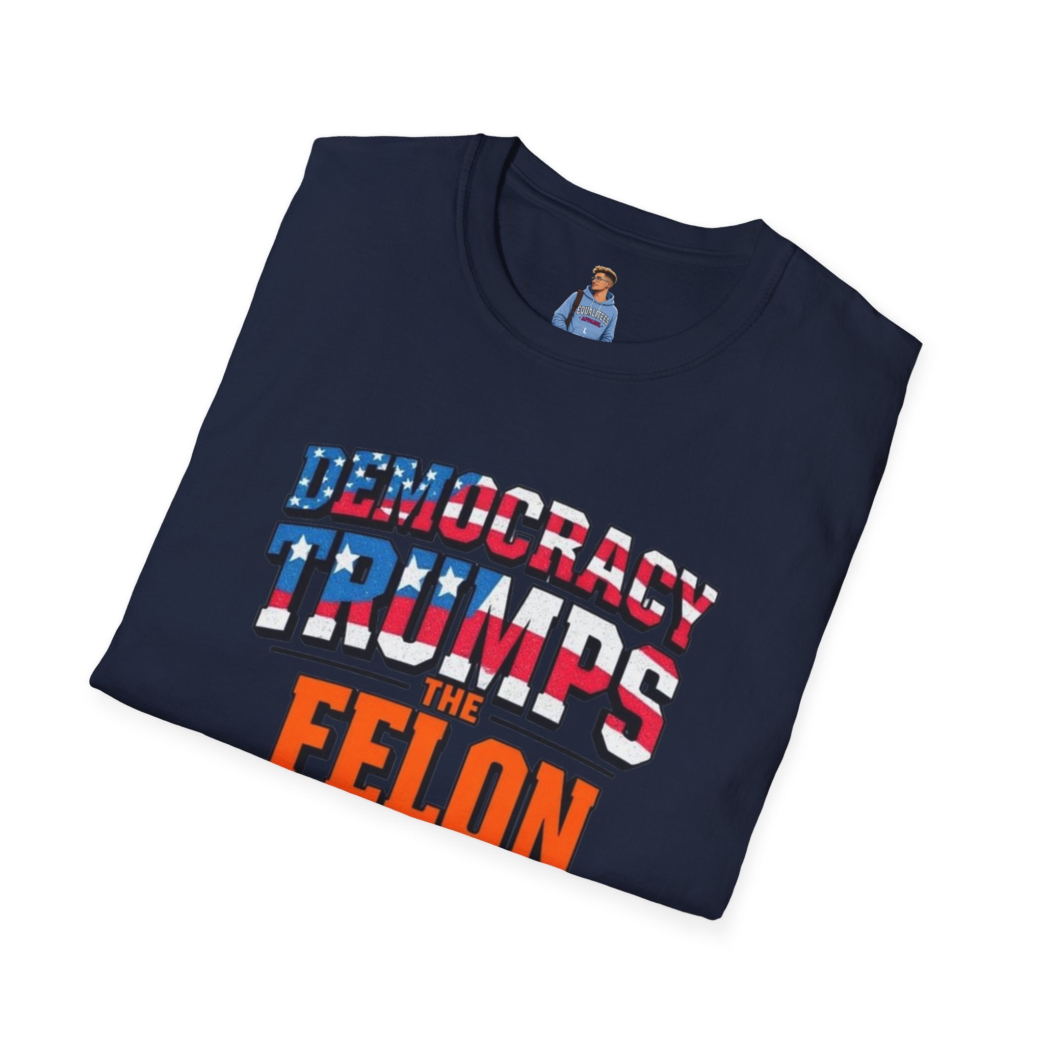Democracy Trumps the Felon Graphic Tee