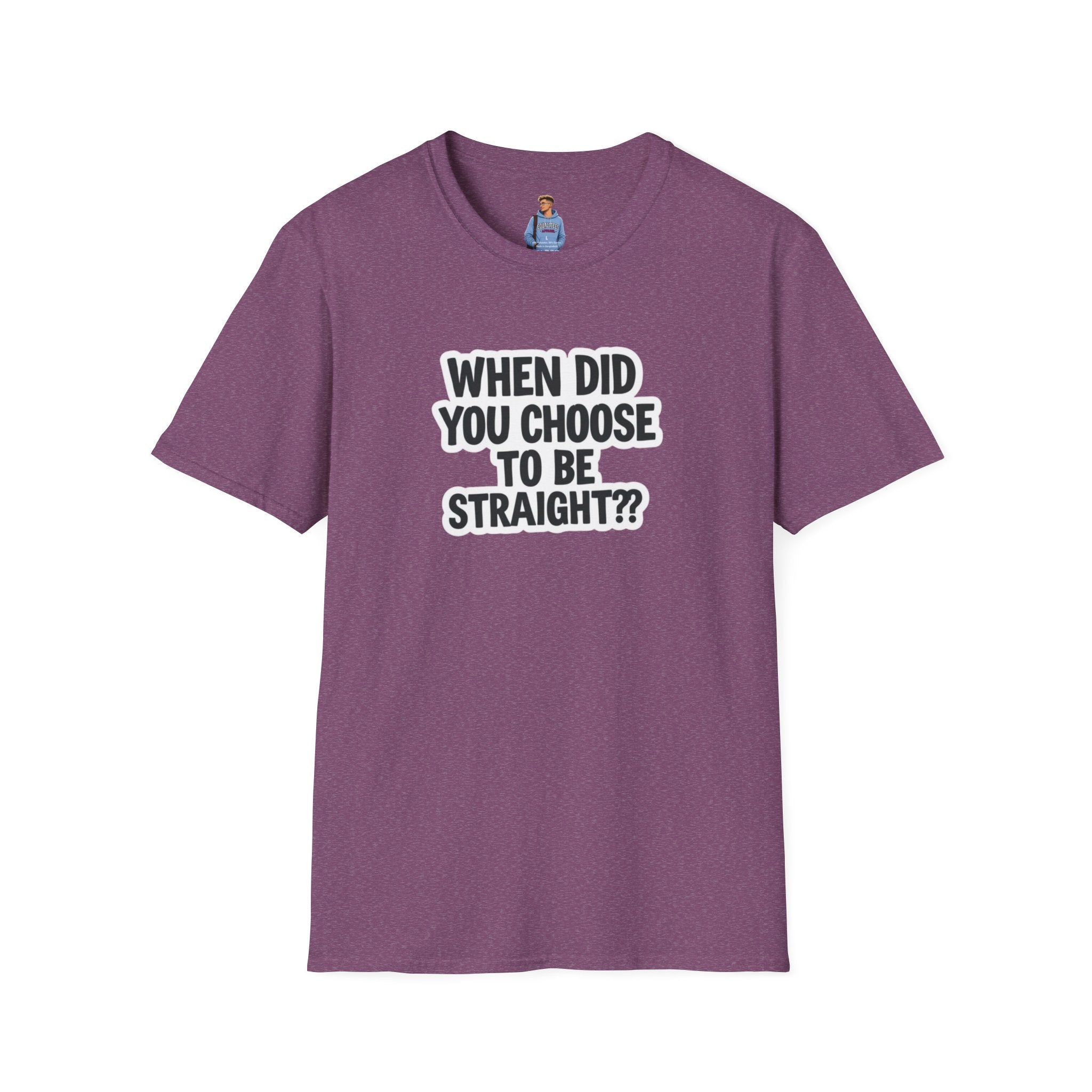 When Did You Choose to Be Straight?? T-shirt