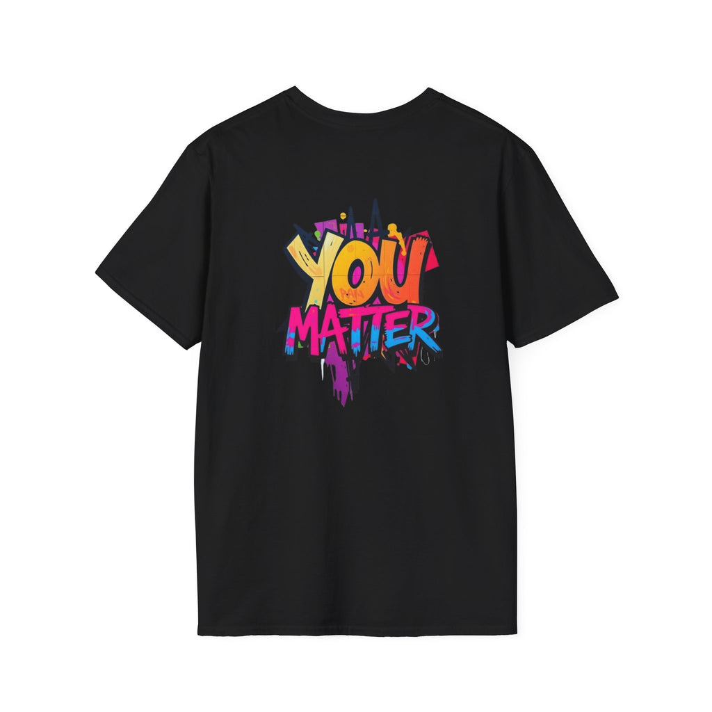 You Matter, You Are Enough T-shirt