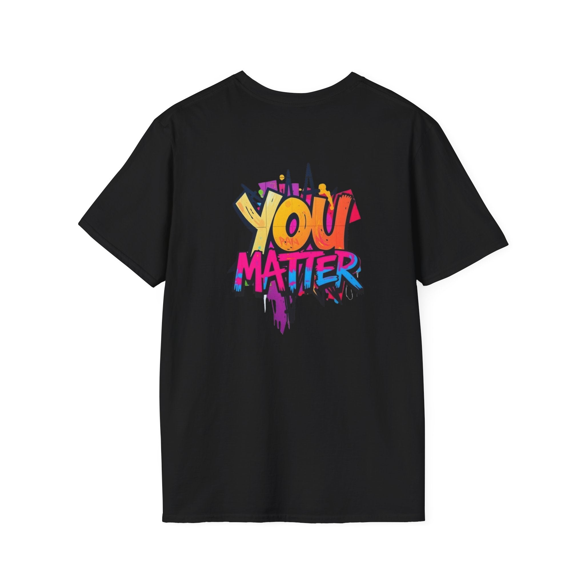 You Matter, You Are Enough T-shirt