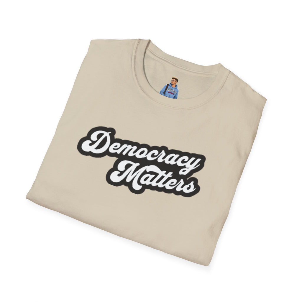 Camiseta unisex de estilo suave con gráficos "La democracia importa" y "Nosotros, el pueblo, estamos cabreados".