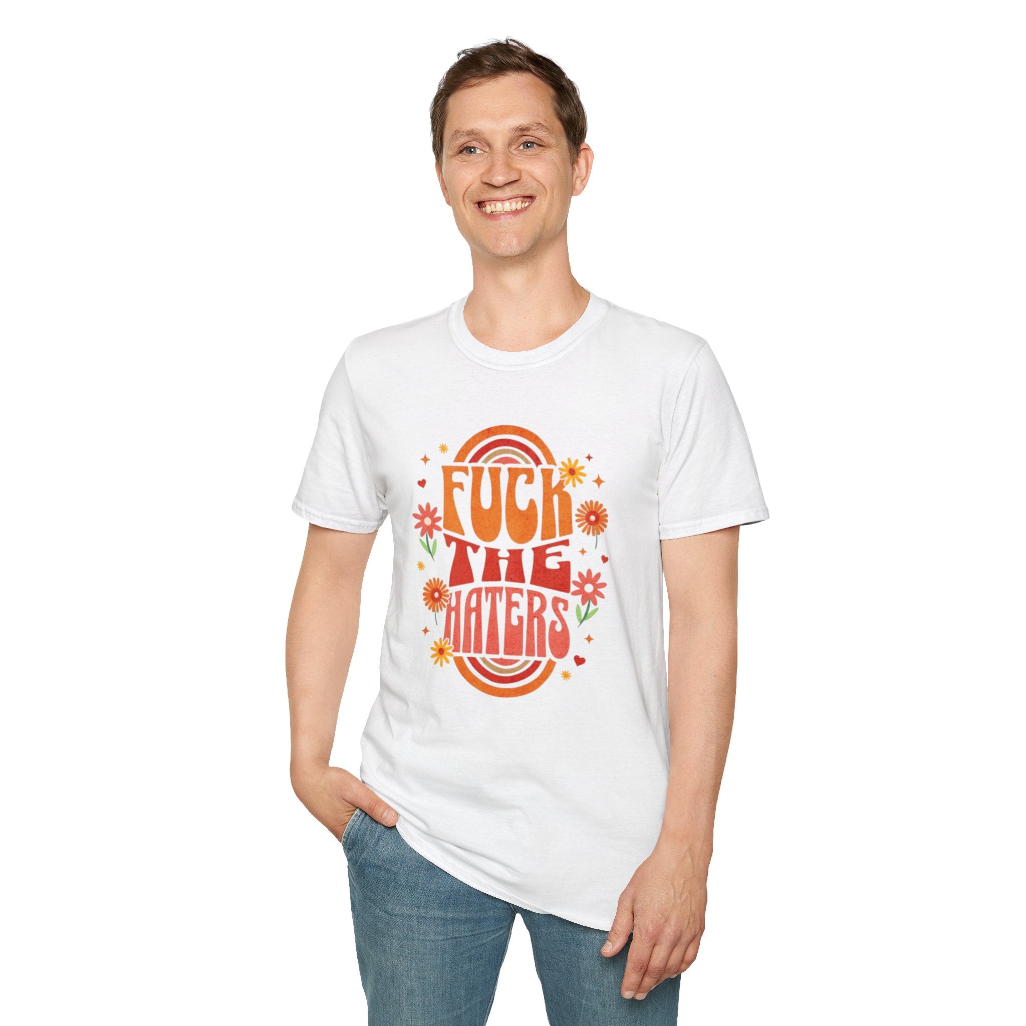 Que se jodan los que odian - Camiseta unisex de estilo suave