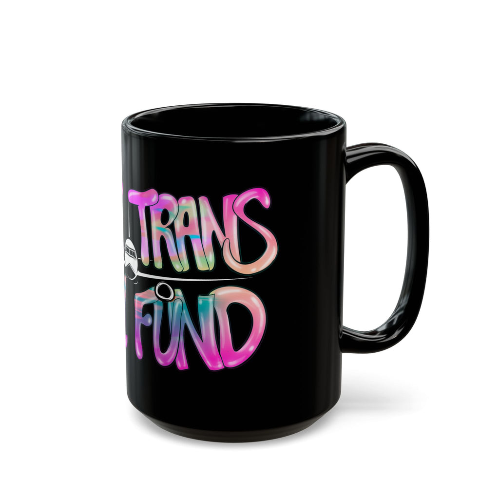 BTTF - Black Trans Travel Fund Black Ceramic Mug 11oz/15oz
