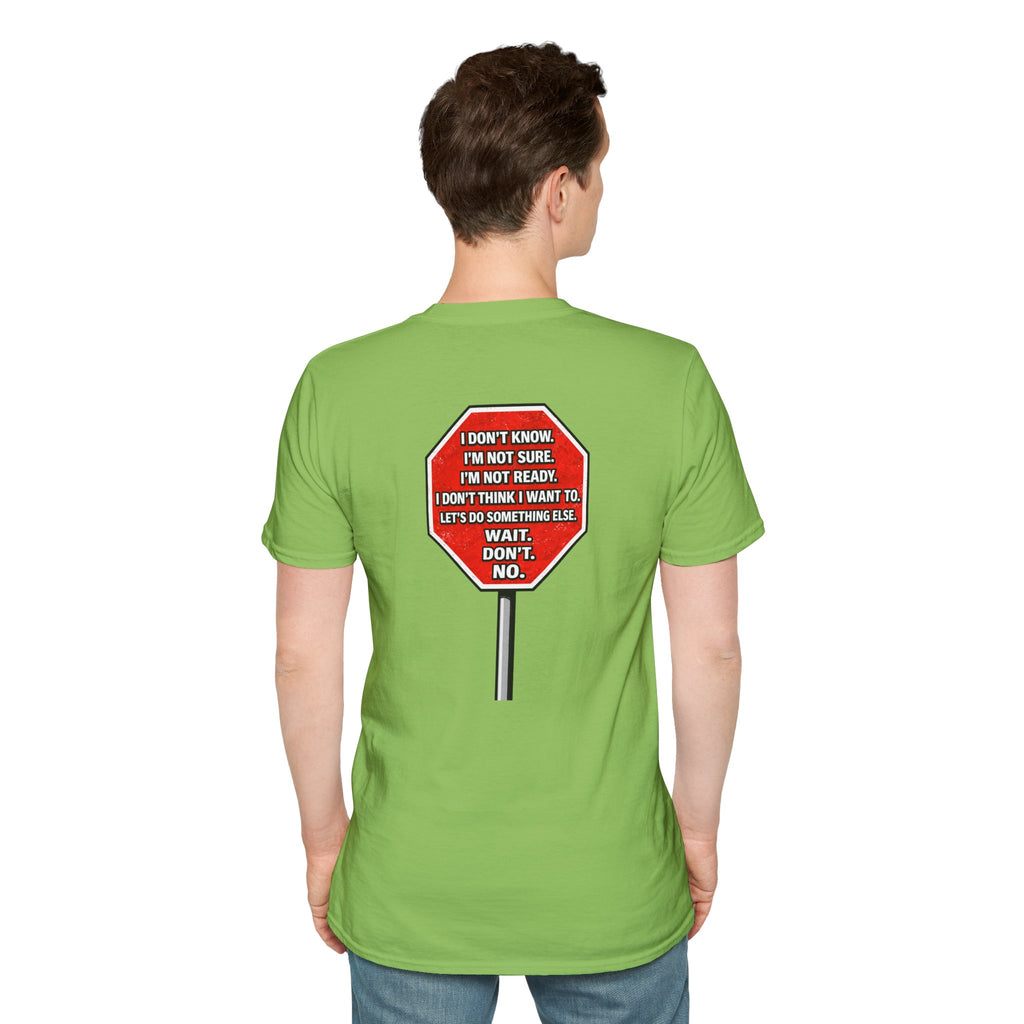 They Said Stop You Will Stop T-Shirt - Consent Awareness