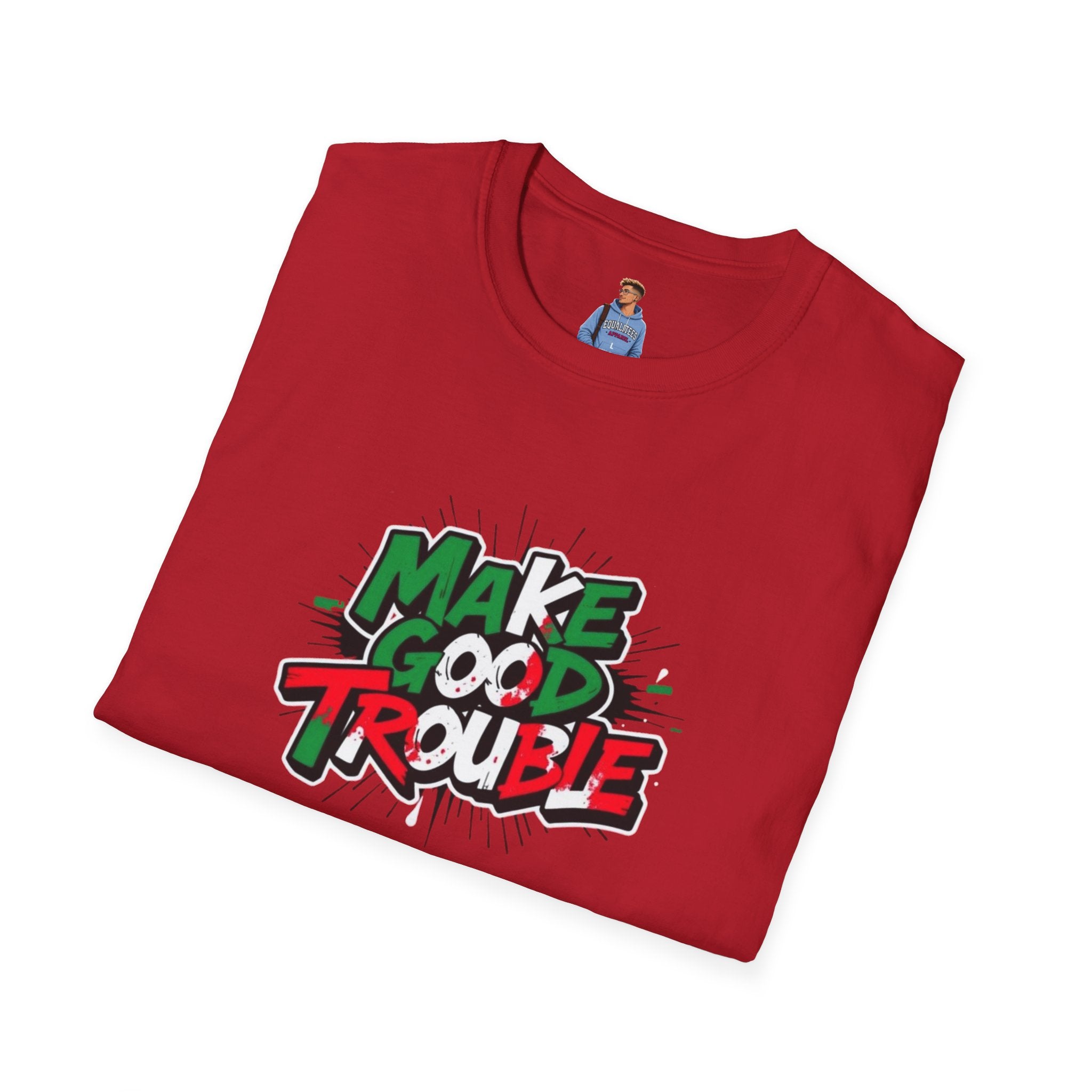 Camiseta unisex de estilo suave Make Good Trouble | Divertida camiseta gráfica para activistas y creadores de tendencias