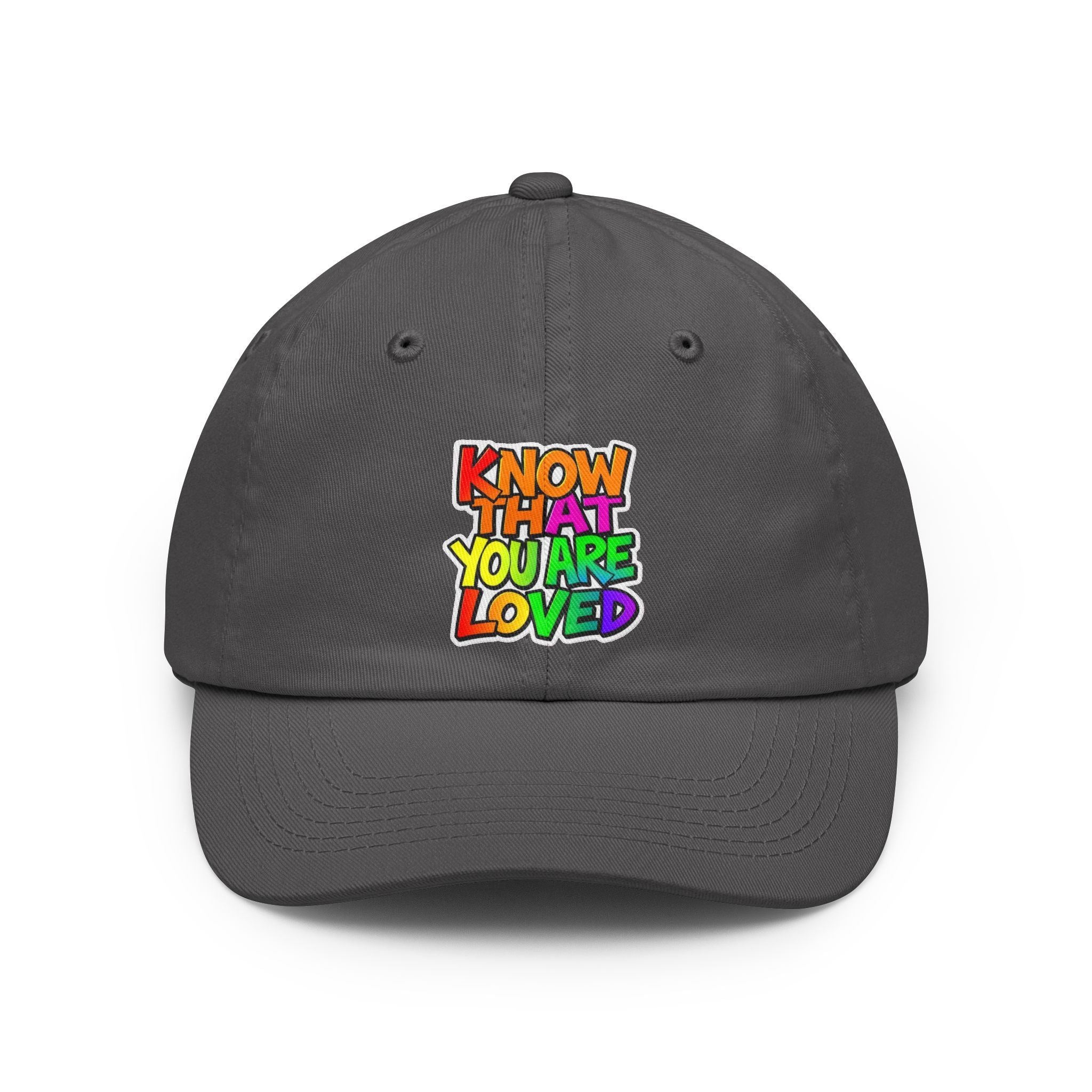 "Know That You Are Loved" Rainbow design Cap