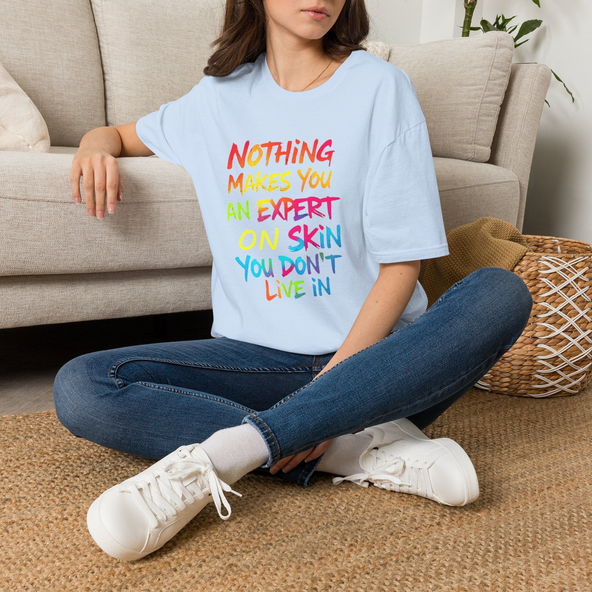 Nothing Makes You An Expert T-Shirt