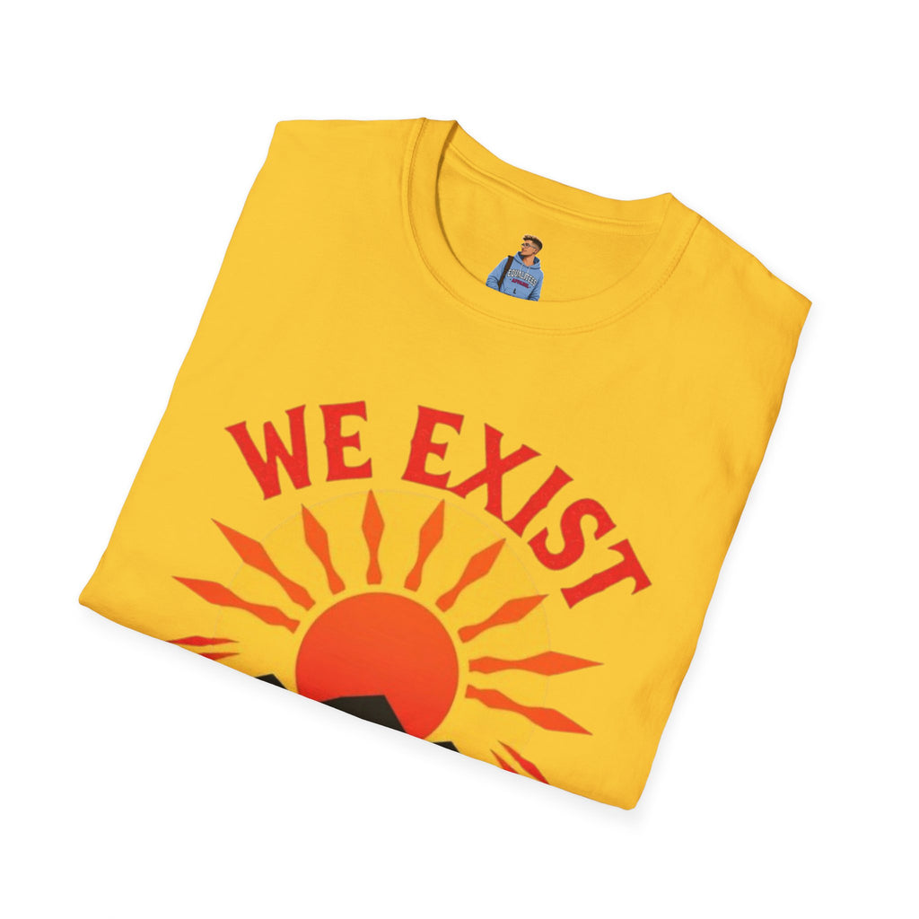 Unisex Softstyle T-Shirt, We Exist We Resist We Rise