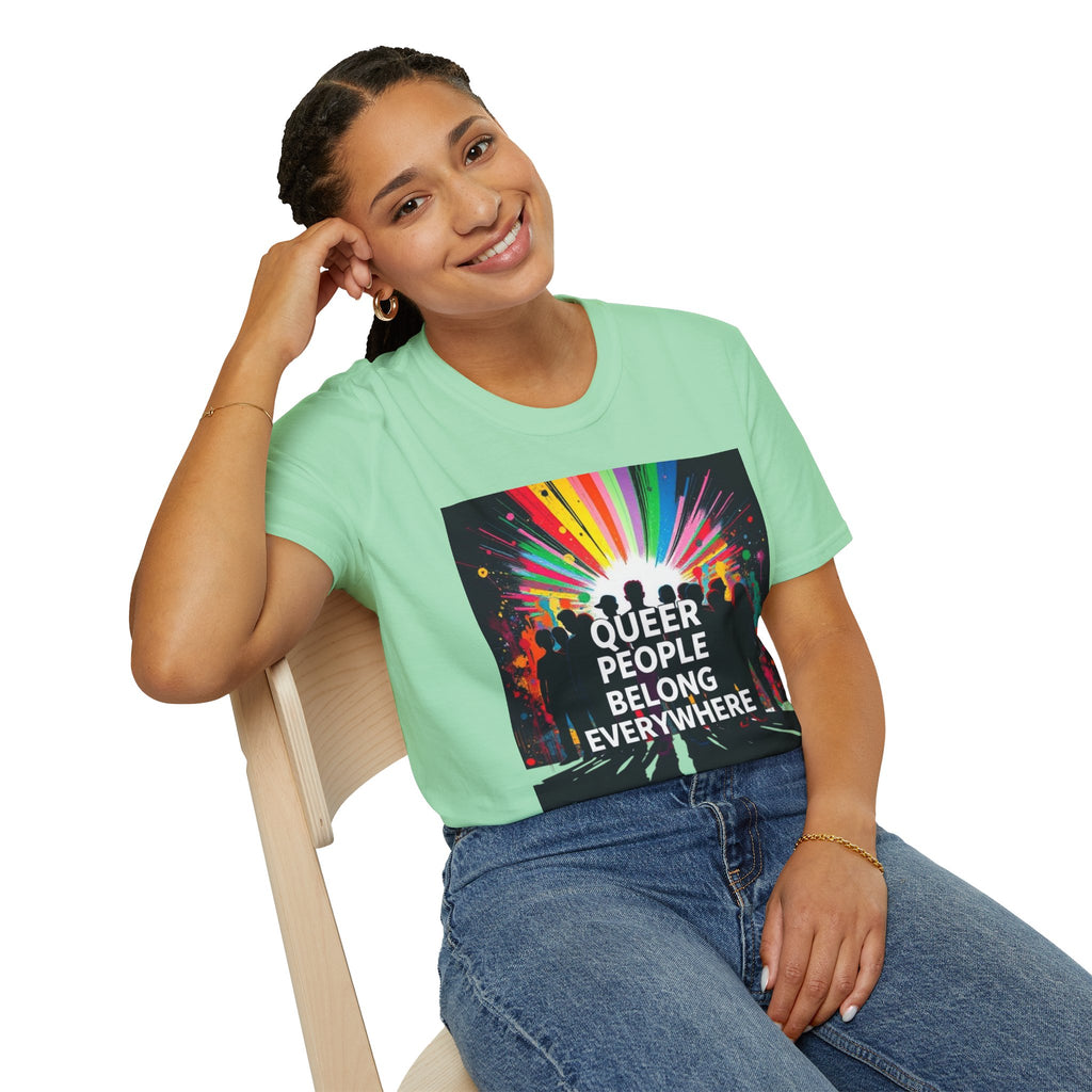 Unisex Softstyle T-Shirt - 'Queer People Belong Everywhere' Pride Graphic Tee