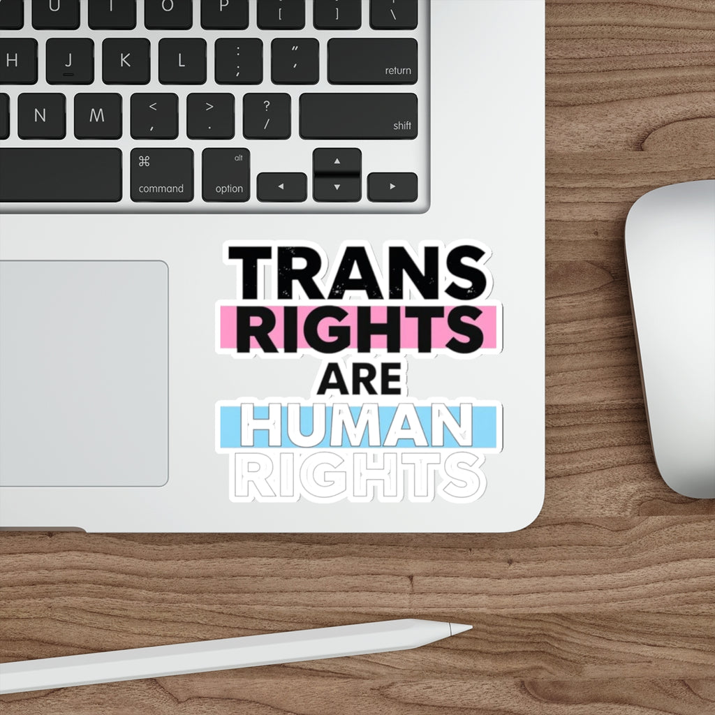 Die-Cut Stickers - TRANS RIGHTS ARE HUMAN RIGHTS - EqualiTees.Me