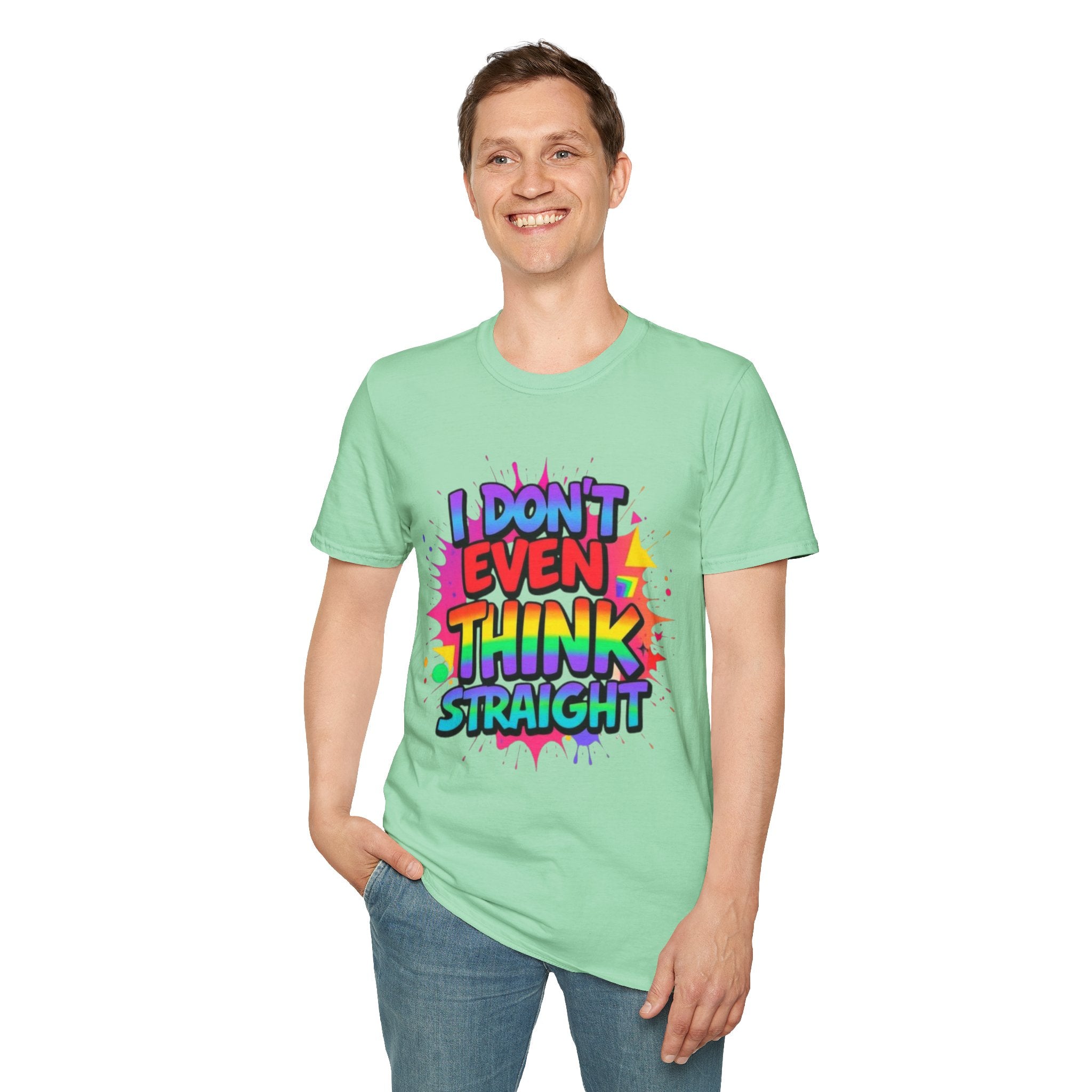 I Don't Even Think Straight T-Shirt