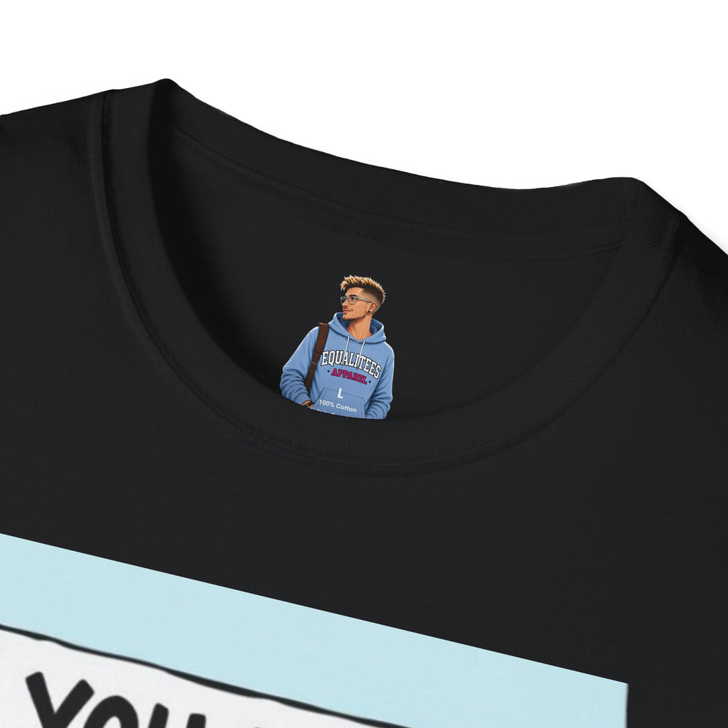 Camiseta de orgullo inclusivo "No me conoces lo suficiente como para odiarme": camiseta unisex de estilo suave para uso informal
