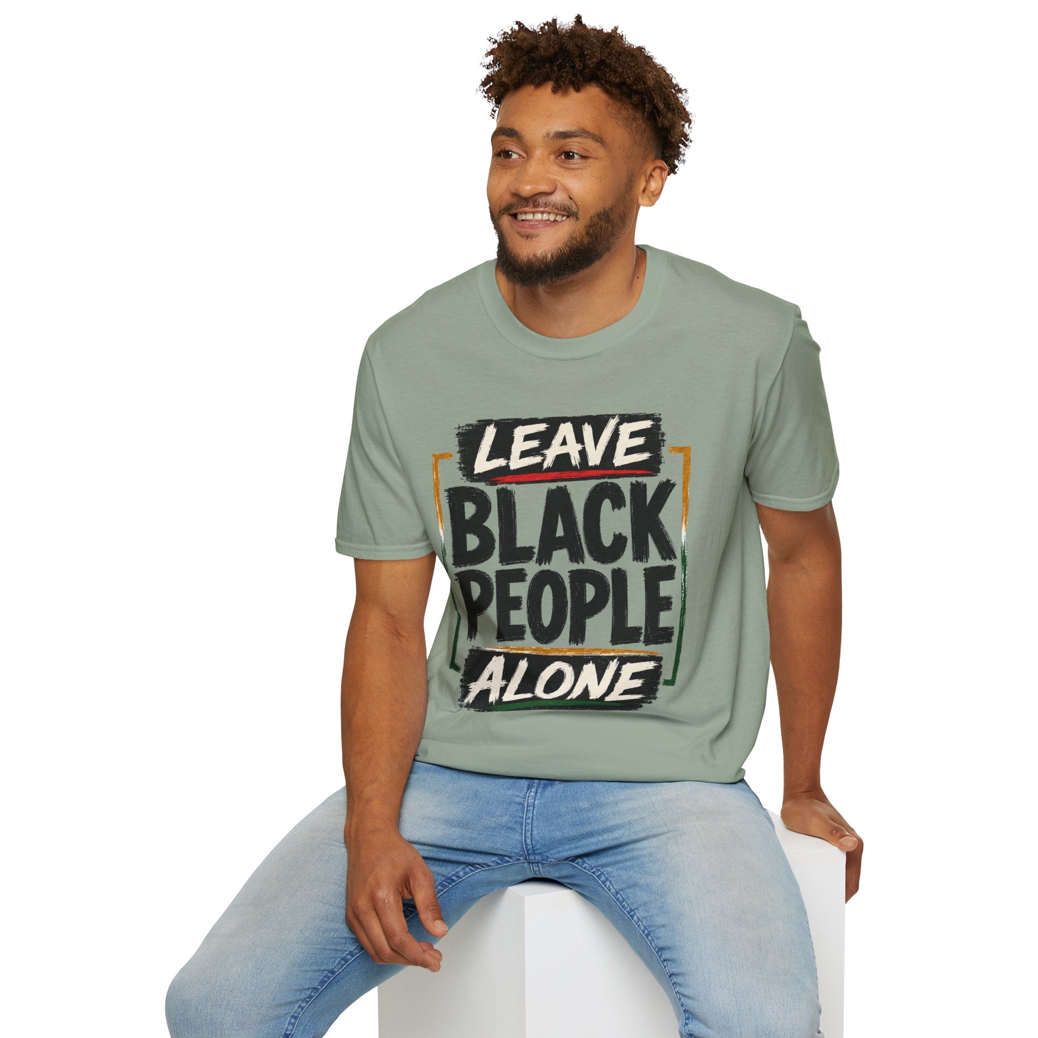 T-Shirt — "Leave Black People Alone" Social Justice Statement Tee