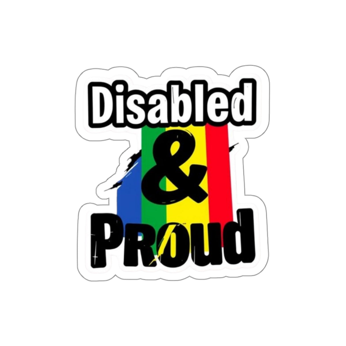 Die-Cut Stickers - DISABLED & PROUD - EqualiTees.Me