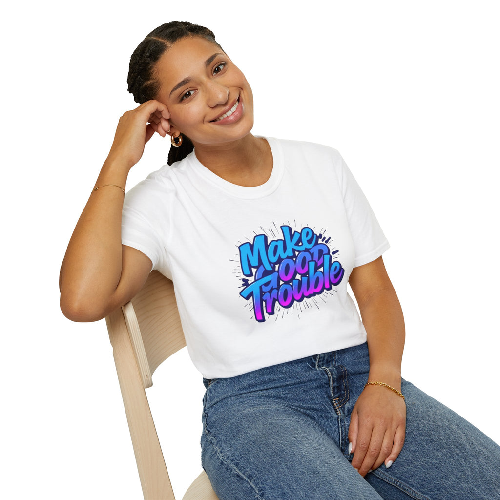 Make Good Trouble Blue Graphic Unisex T-Shirt - Fun & Bold Design for Everyday Wear