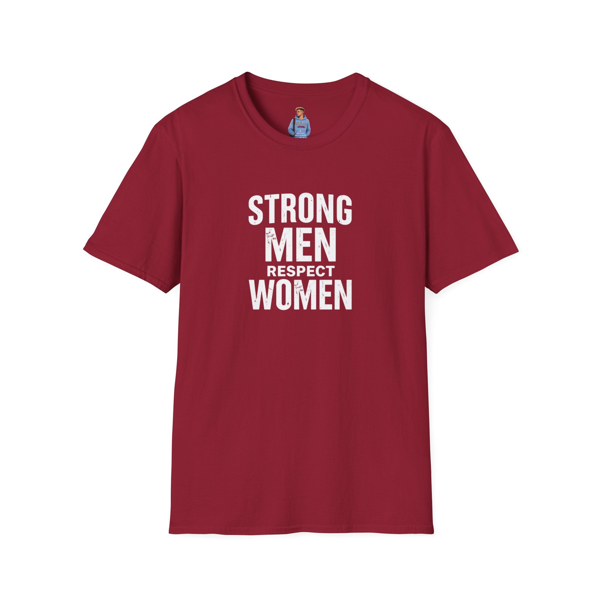 Strong Men Respect Women Statement Tee Unisex Softstyle T-Shirt