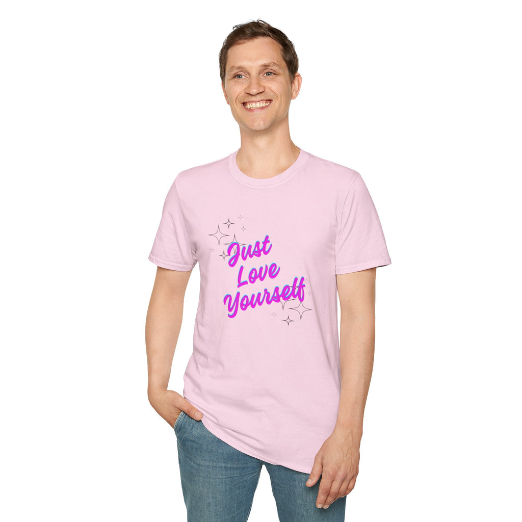 Camiseta unisex de estilo suave "Just Love Yourself": camiseta motivacional para el amor propio