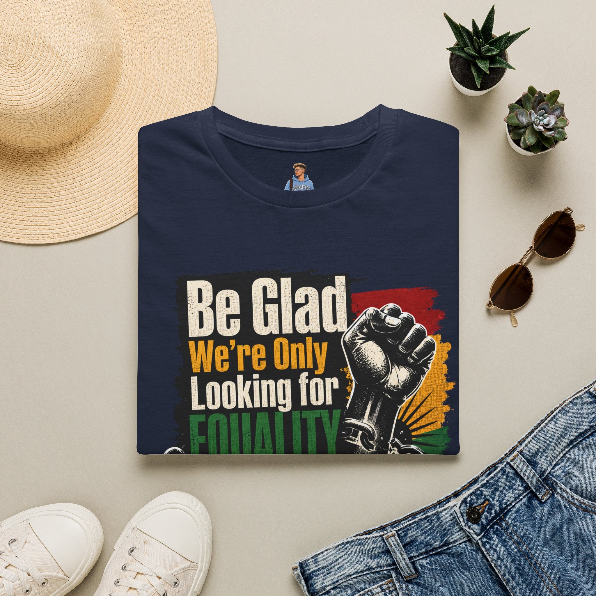 Be Glad We’re Only Looking for Equality T-Shirt — Black Power Fist Social Justice Tee
