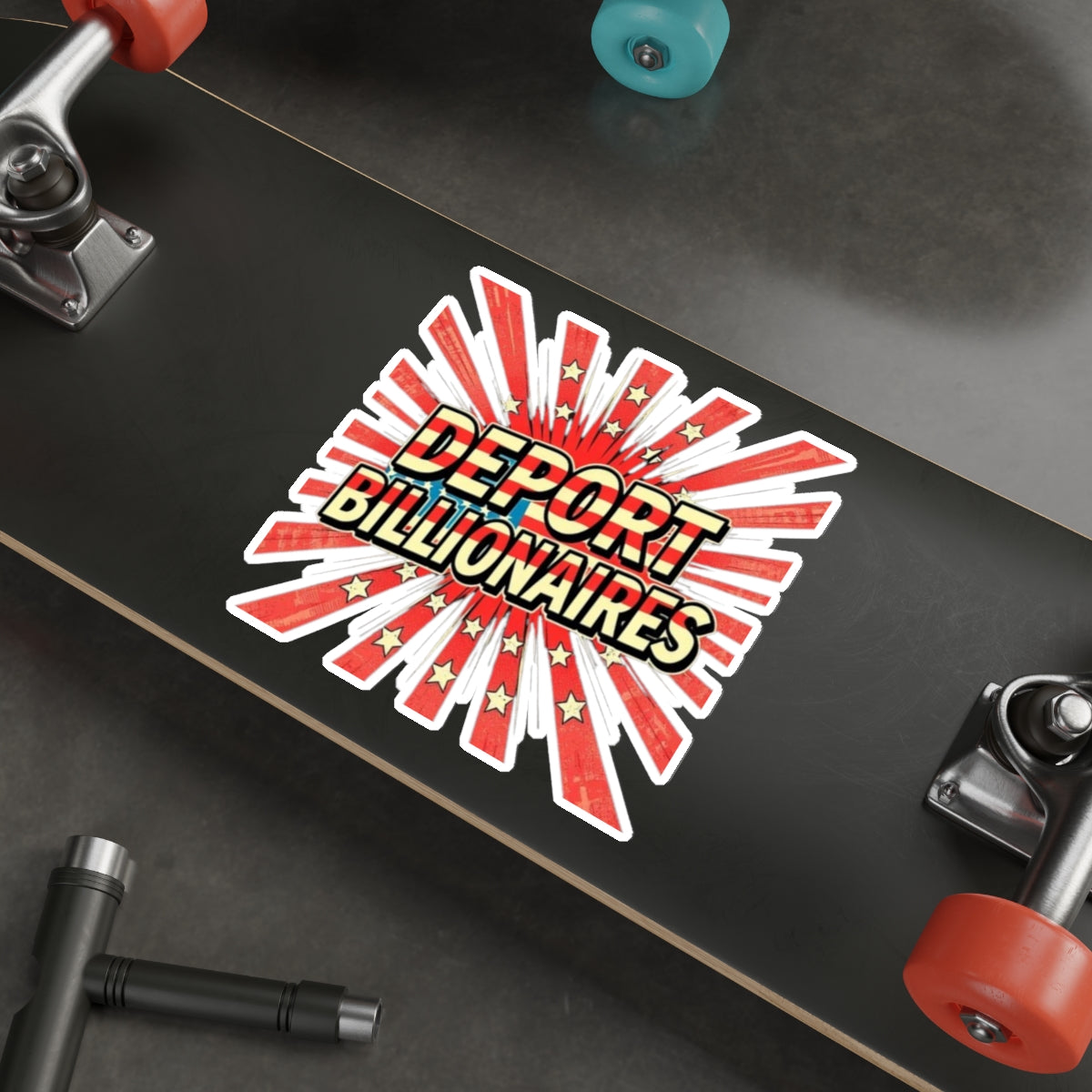 Die-Cut Stickers - DEPORT BILLIONAIRES - EqualiTees.Me