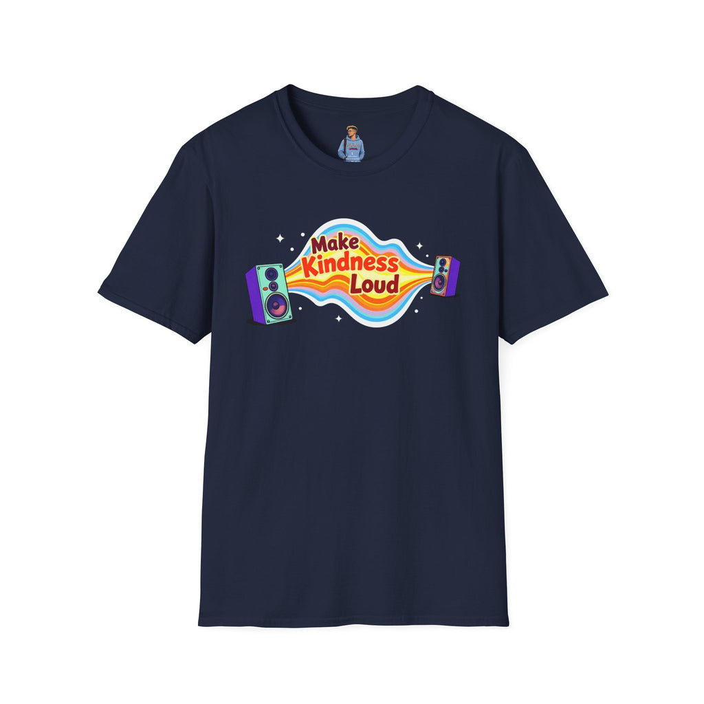 Make Kindness Loud T-Shirt