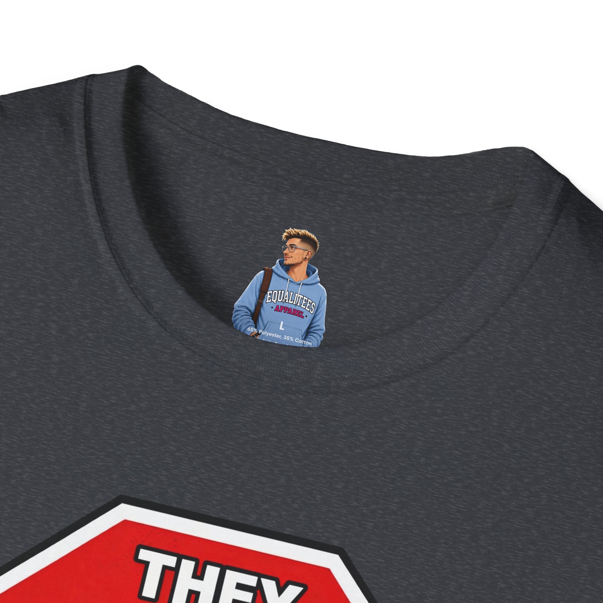 They Said Stop You Will Stop T-Shirt - Consent Awareness