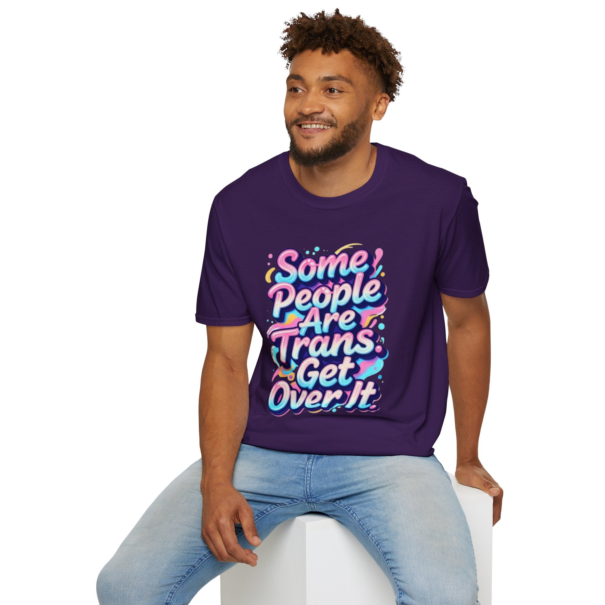 Some People are Trans T-Shirt — "Some People Are Trans. Get Over It." Colorful Pride Tee
