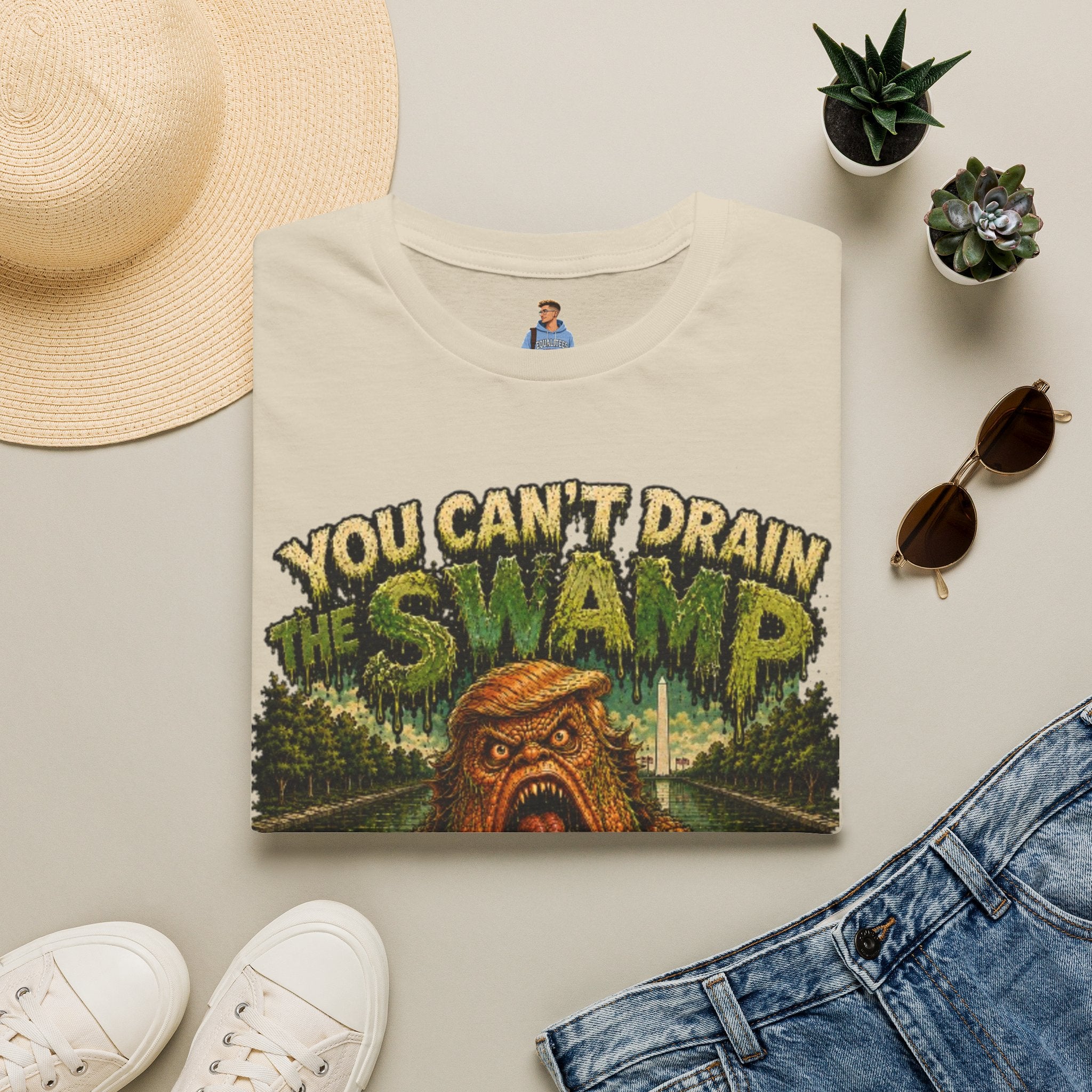 T-Shirt — "You Can't Drain the Swamp when you ARE the Swamp" Graphic Tee